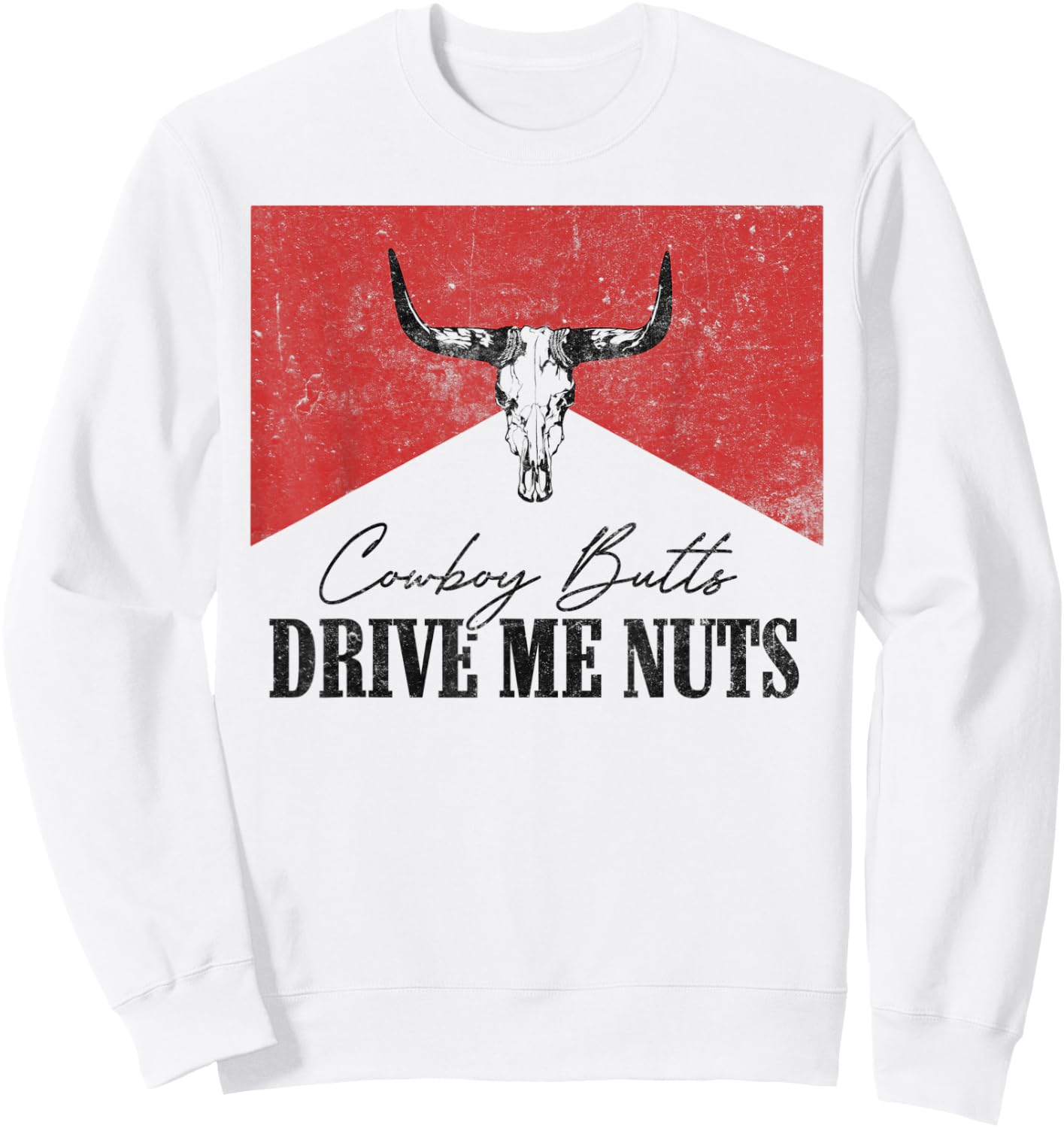 Vintage Leopard Bull Skull Cowboy Butts Drive Me Nuts Sweatshirt - Sweatshirt | White