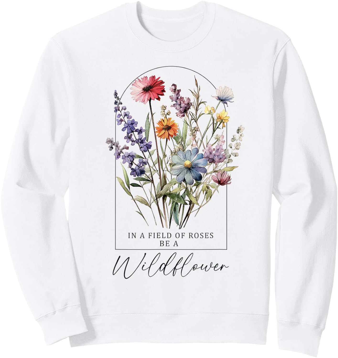 Summer Flowers Graphic Gardening Blooming Floral Wildflower Sweatshirt - Sweatshirt | White