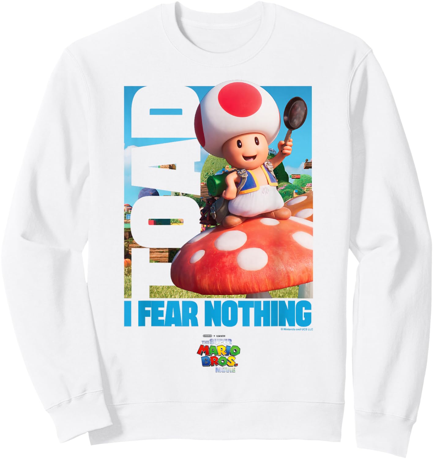The Super Mario Bros. Movie I Fear Nothing Toad Poster Sweatshirt - Sweatshirt | White
