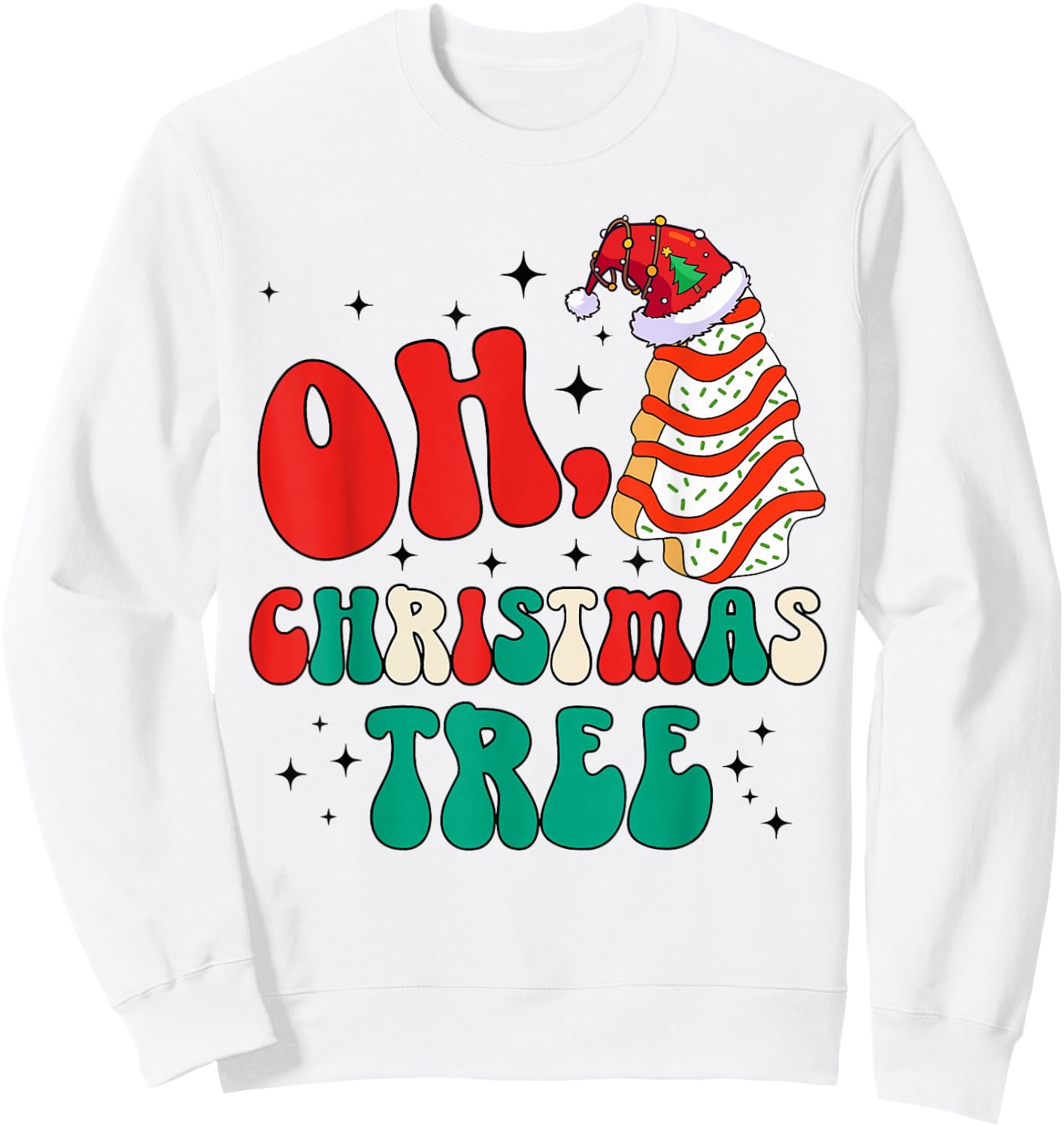 Oh Christmas Tree Cakes Debbie Becky Jen Cake Lovers Xmas Sweatshirt - Sweatshirt | White