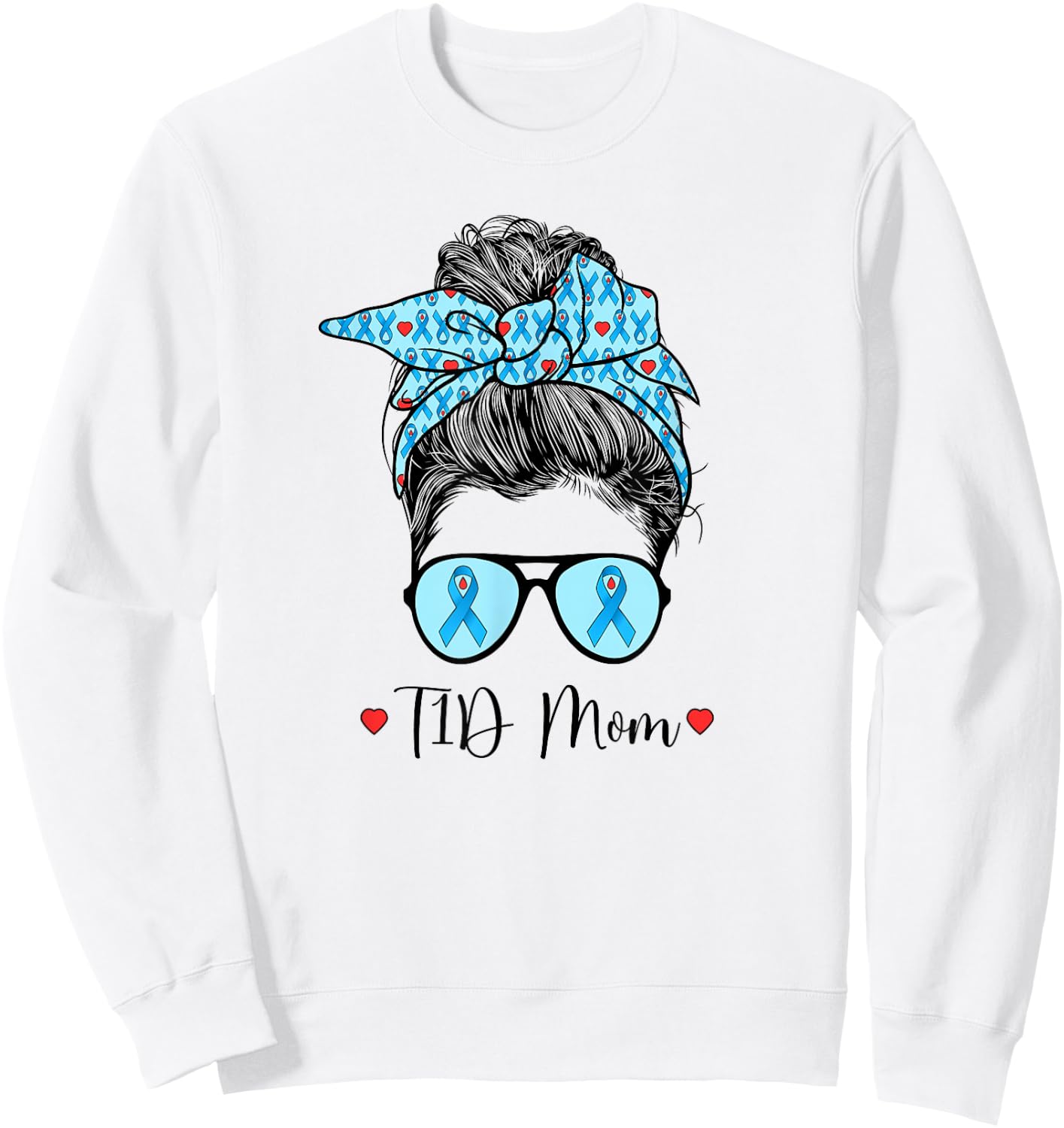 T1D Mom Diabetes Warrior Mother Type 1 Diabetic Warrior Sweatshirt - Sweatshirt | White