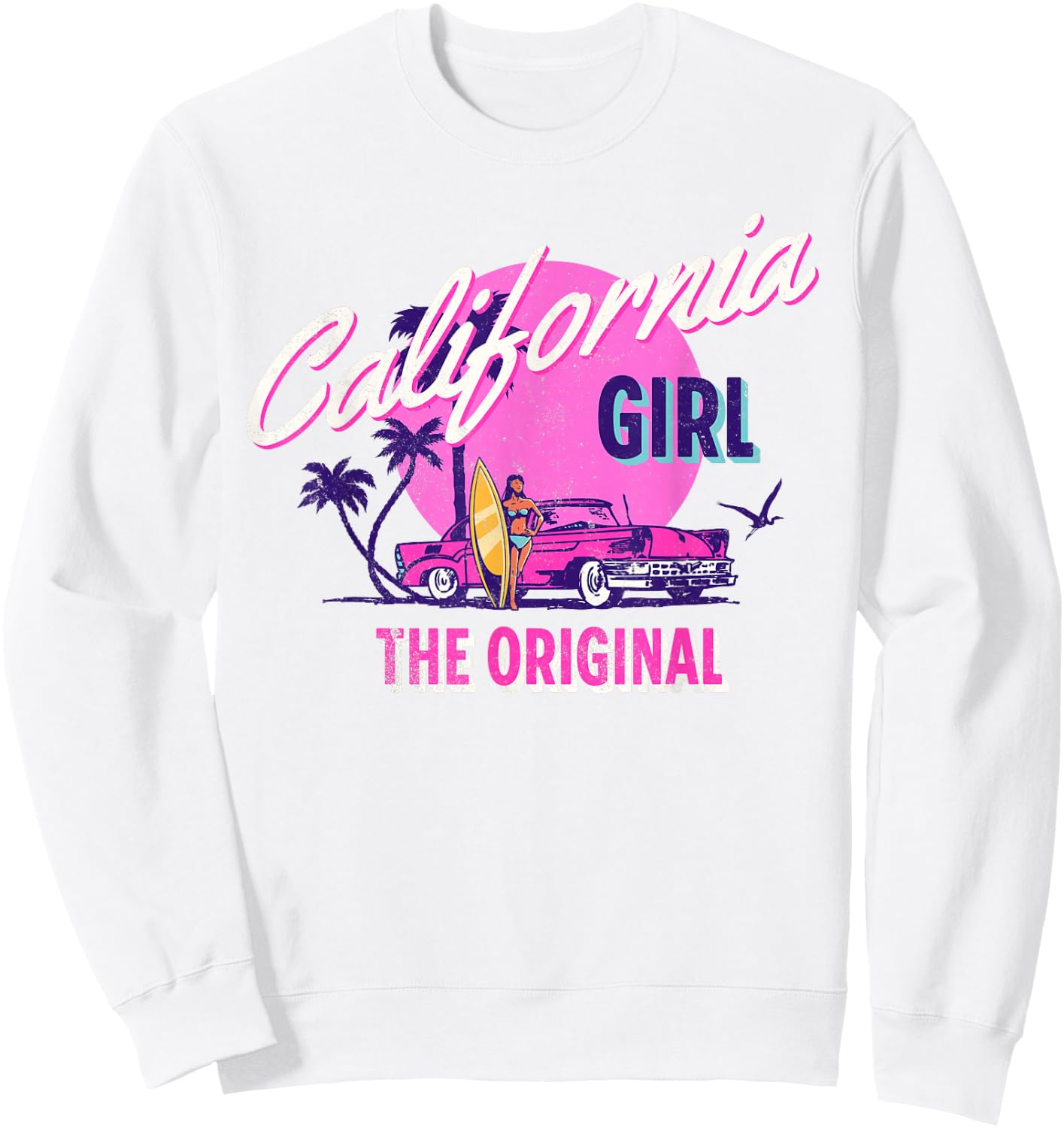 The Original California Girl | Cute Pink Girly California Sweatshirt - Sweatshirt | White