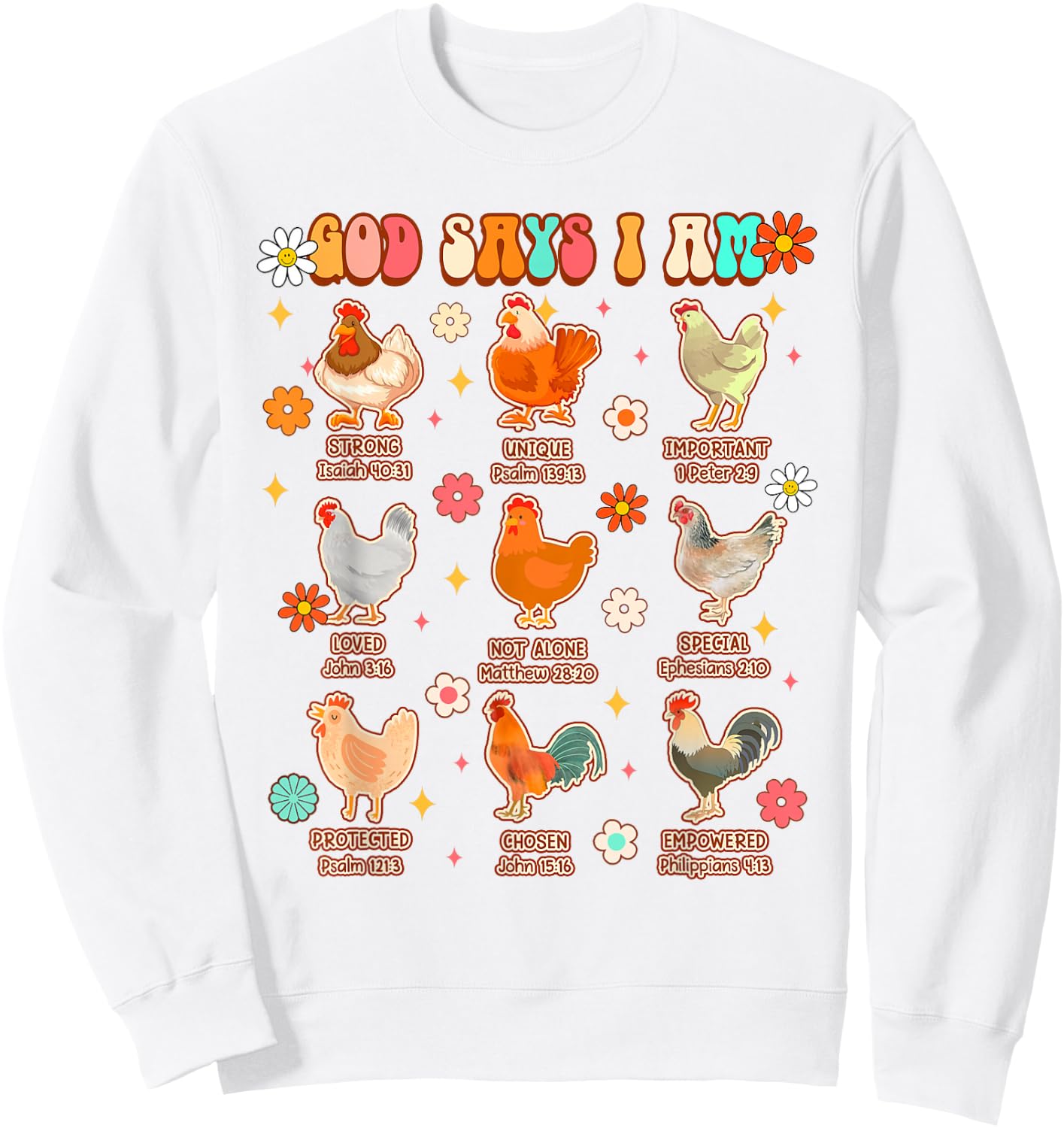 Christian Jesus Farm Life Farmer Chicken Lover God Says I'm Sweatshirt - Sweatshirt | White