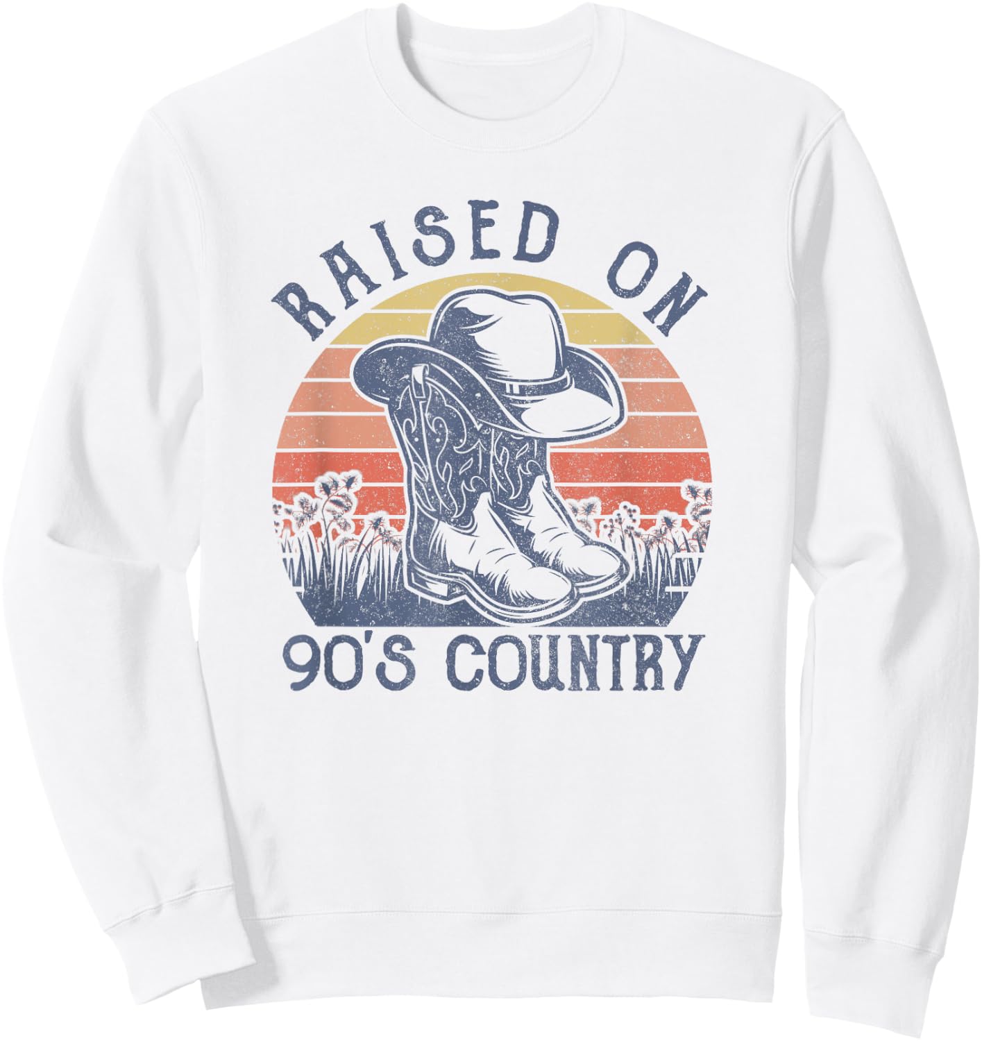 Vintage Western Raised On 90's Country Music Cowboy Hat Sweatshirt - Sweatshirt | White