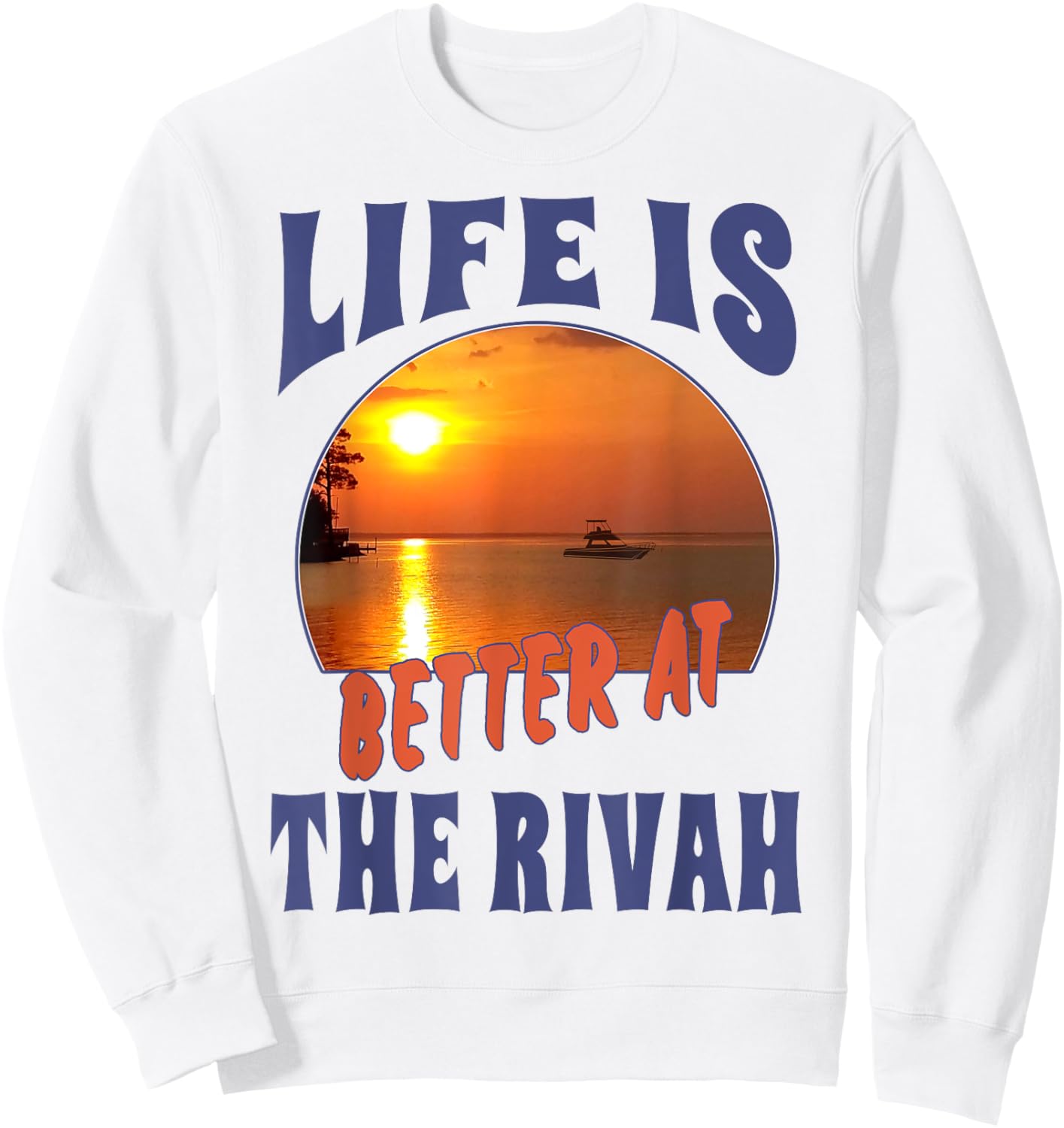 Life Is Better At The Rivah Sunset Sweatshirt - Sweatshirt | White
