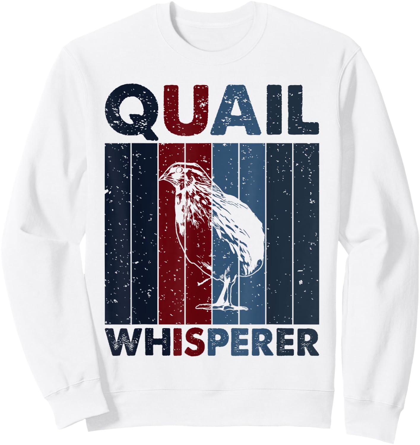 Hunting Dad Mom Whisperer - Hunter Vintage Quail Sweatshirt - Sweatshirt | White
