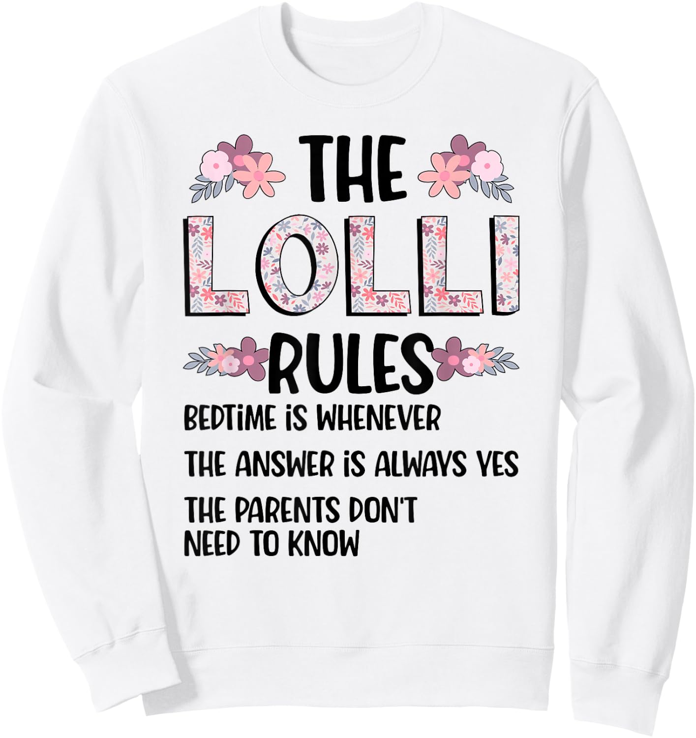 Lolli Grandma Rules Lolli Grandmother Sweatshirt - Sweatshirt | White