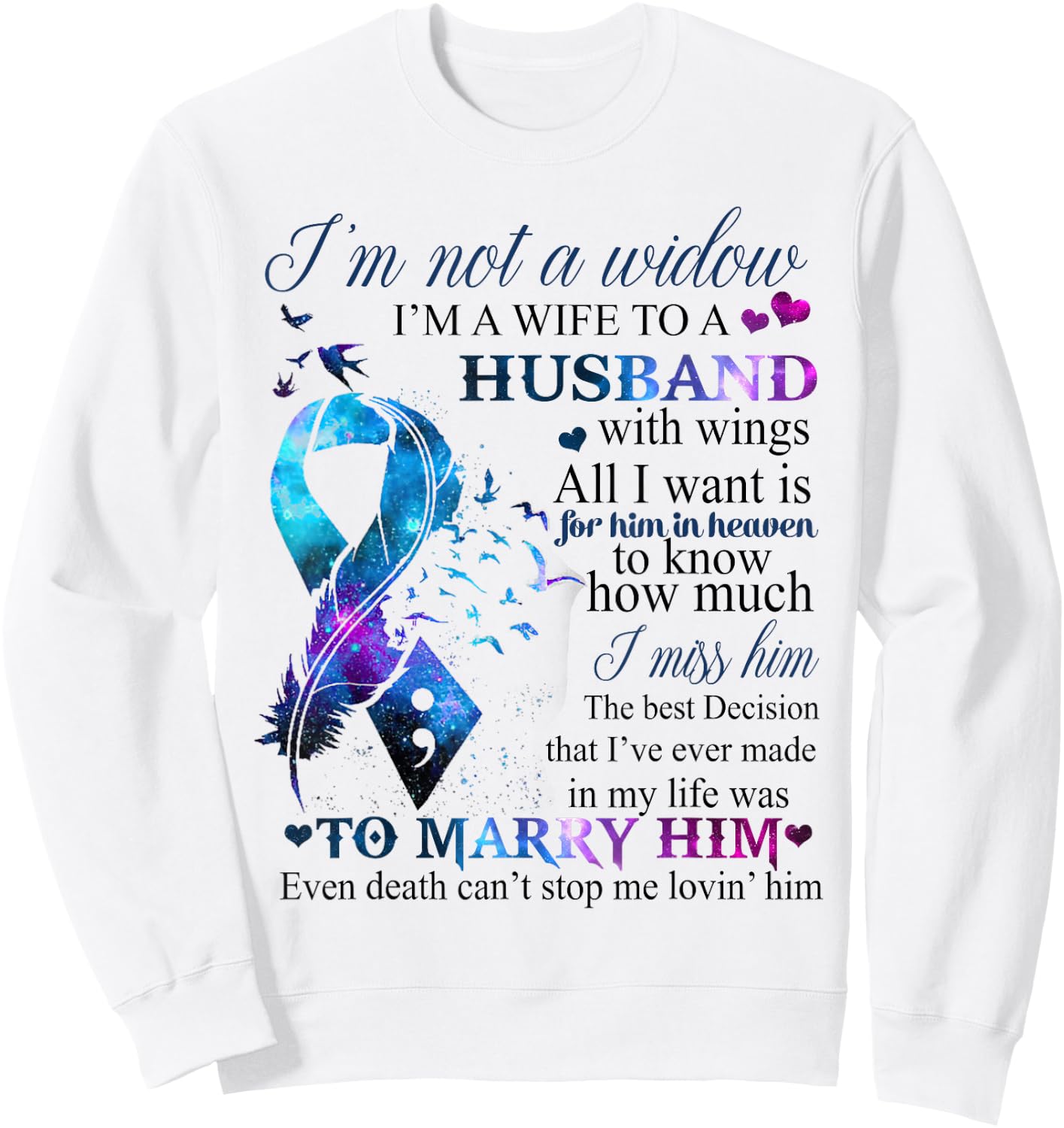 I'm Not A Widow I'm A Wife To A Beautiful Husband With Wings Sweatshirt - Sweatshirt | White