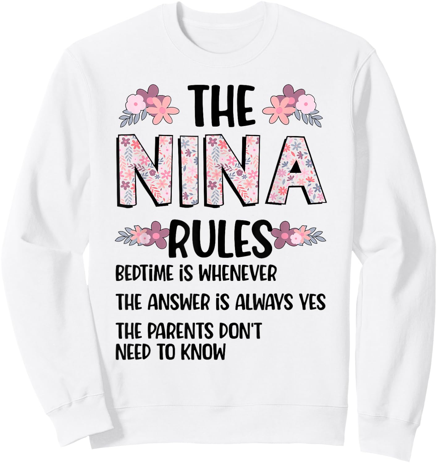 Nina Grandma Rules Nina Grandmother Sweatshirt - Sweatshirt | White