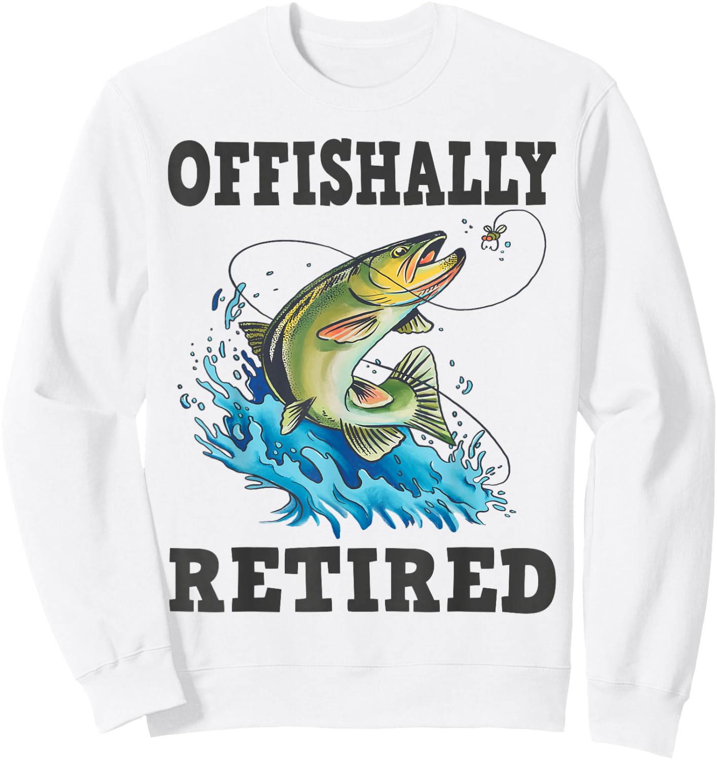 Offishally Retired, Fishing Sweatshirt - Sweatshirt | White