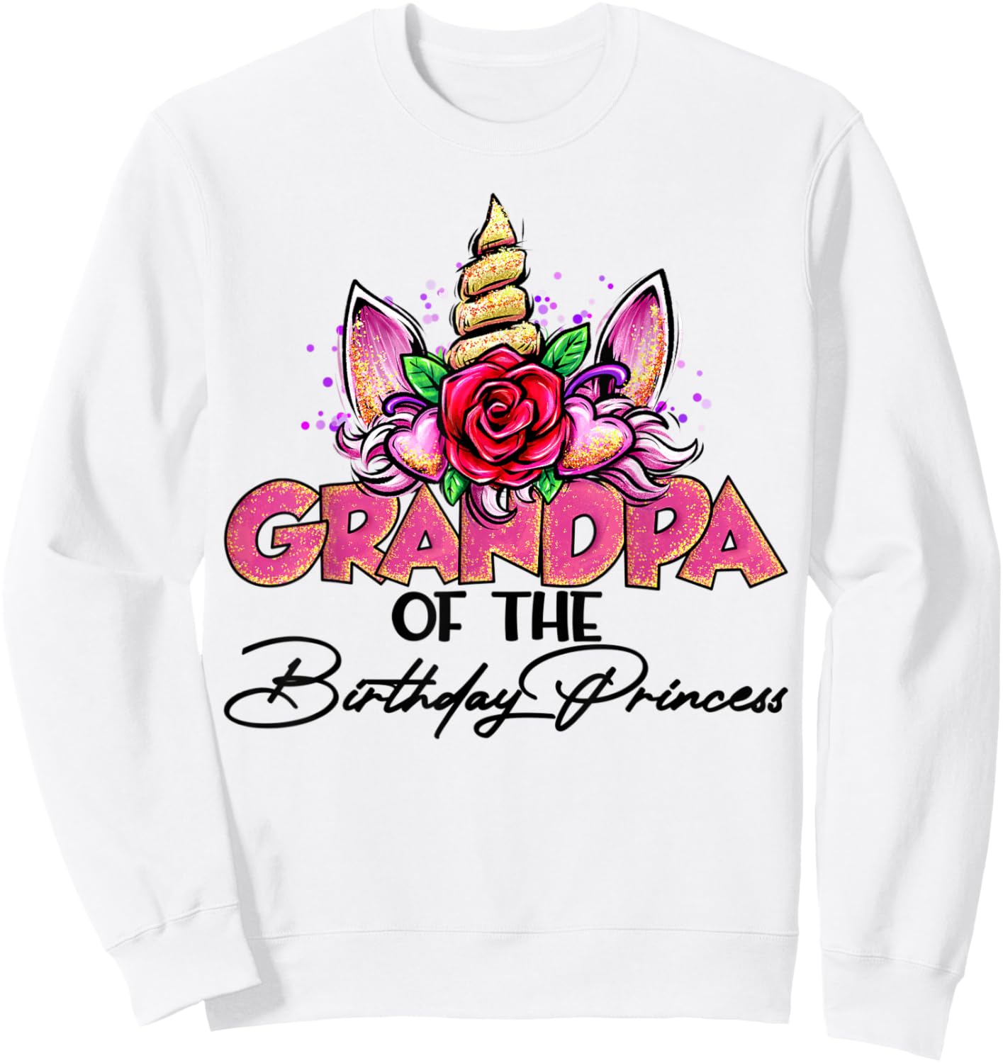 Grandpa of the Birthday Princess Unicorn Matching Family Sweatshirt - Sweatshirt | White