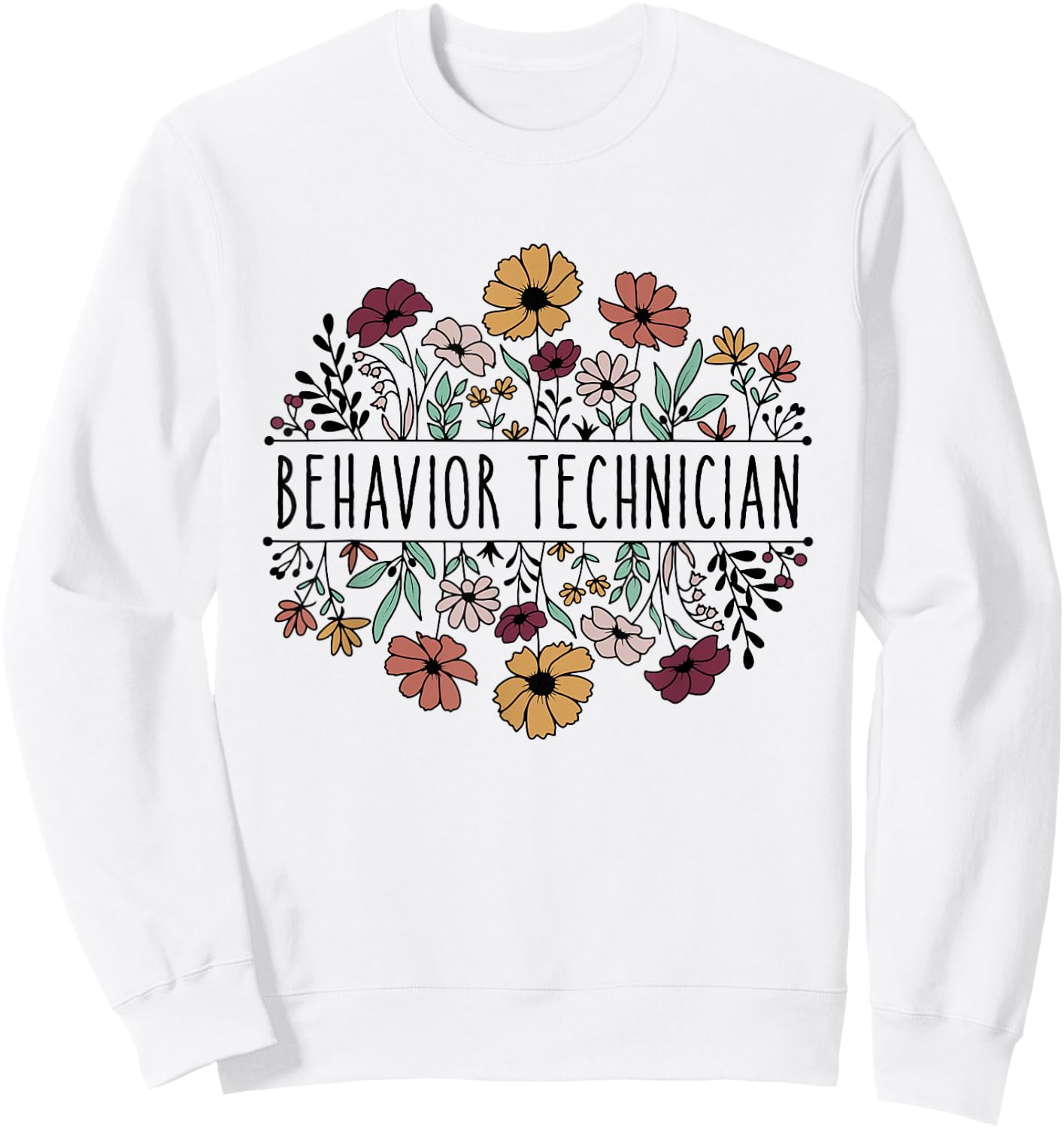 Behavior Technician Behavioral Tech Registered Behavior Sweatshirt - Sweatshirt | White