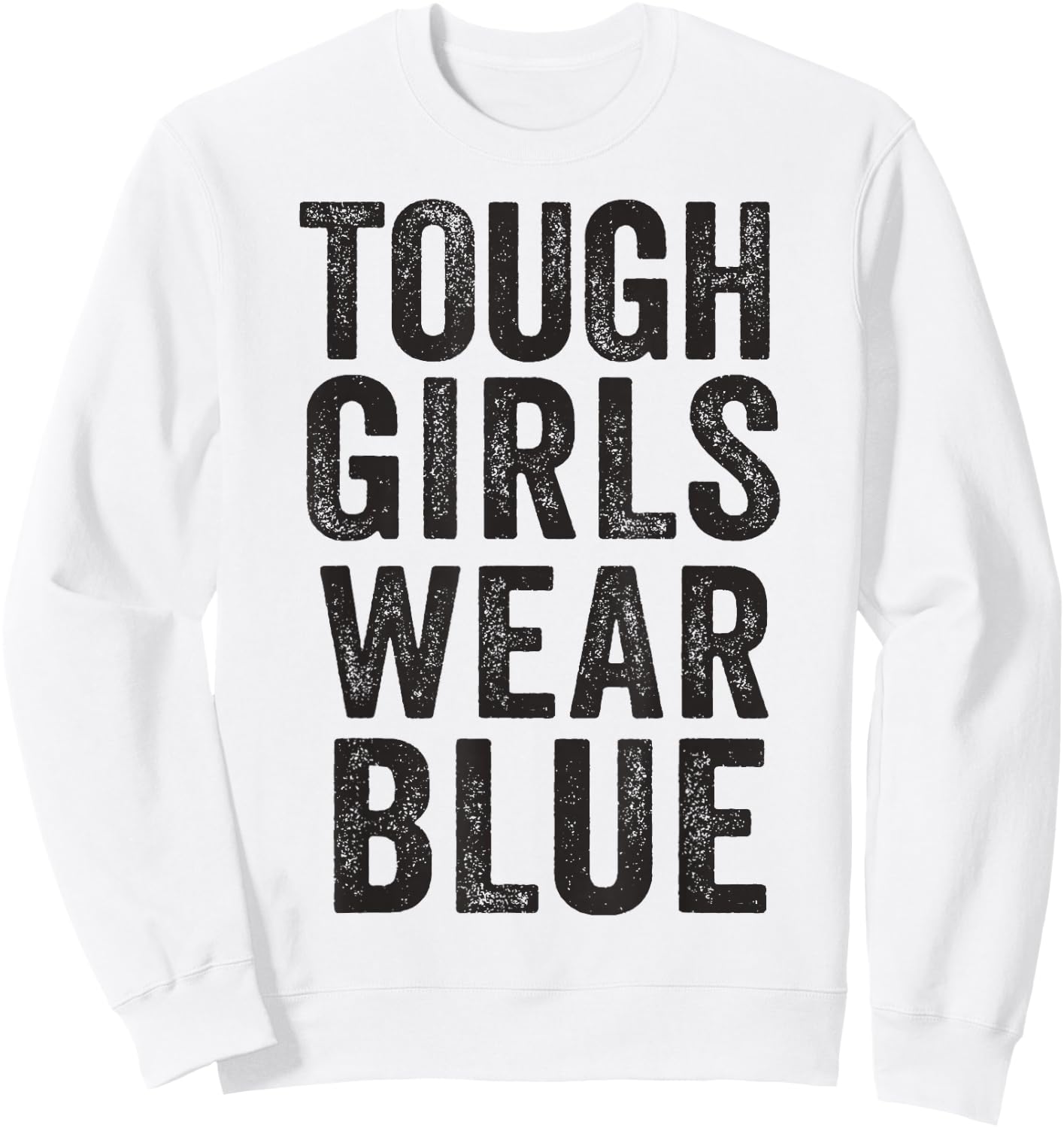 Tough Girls Wear Blue Diabetes Awareness November Women's Sweatshirt - Sweatshirt | White
