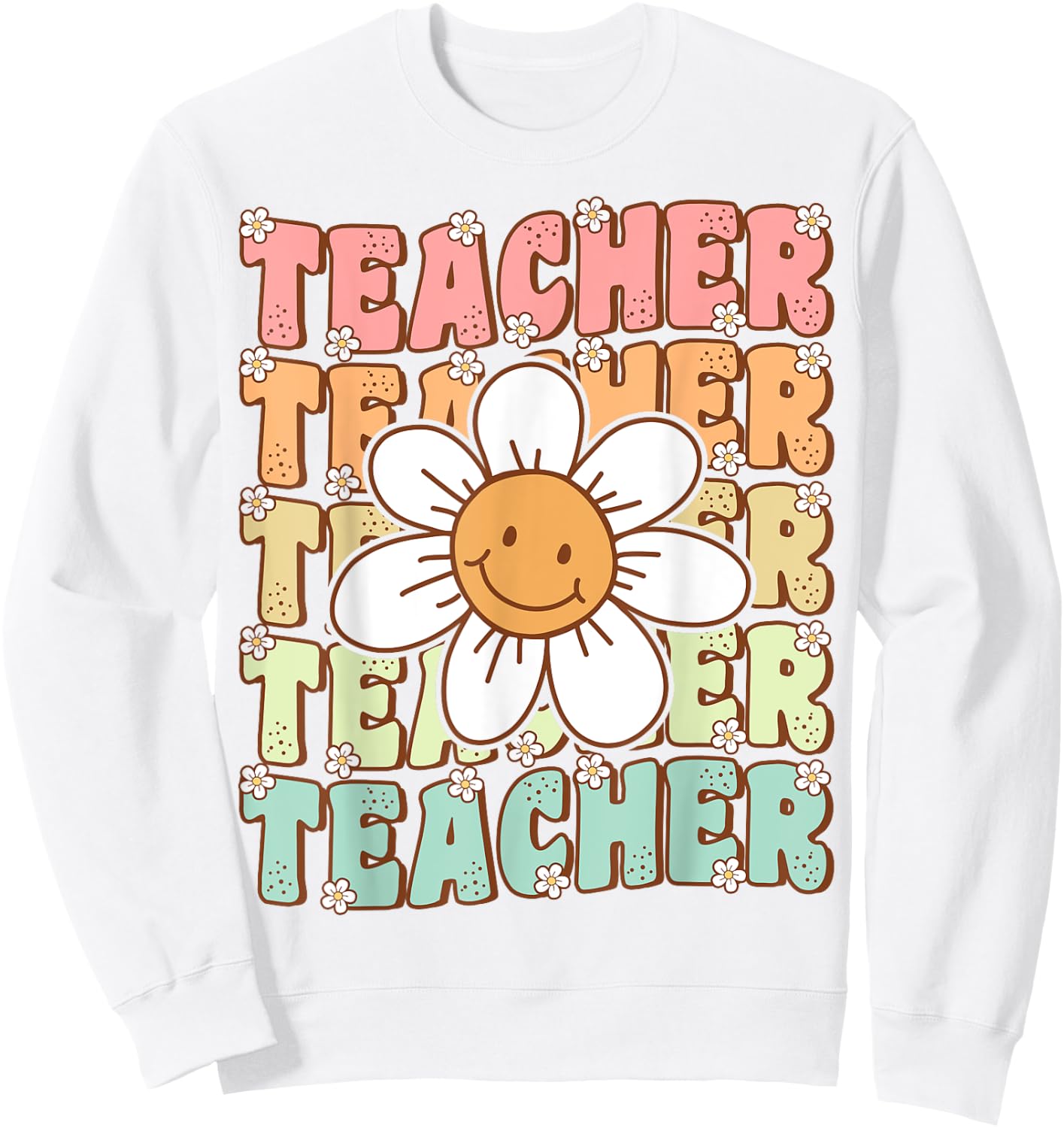 Groovy Teacher Cute Daisy Flower Retro Back to School Sweatshirt - Sweatshirt | White