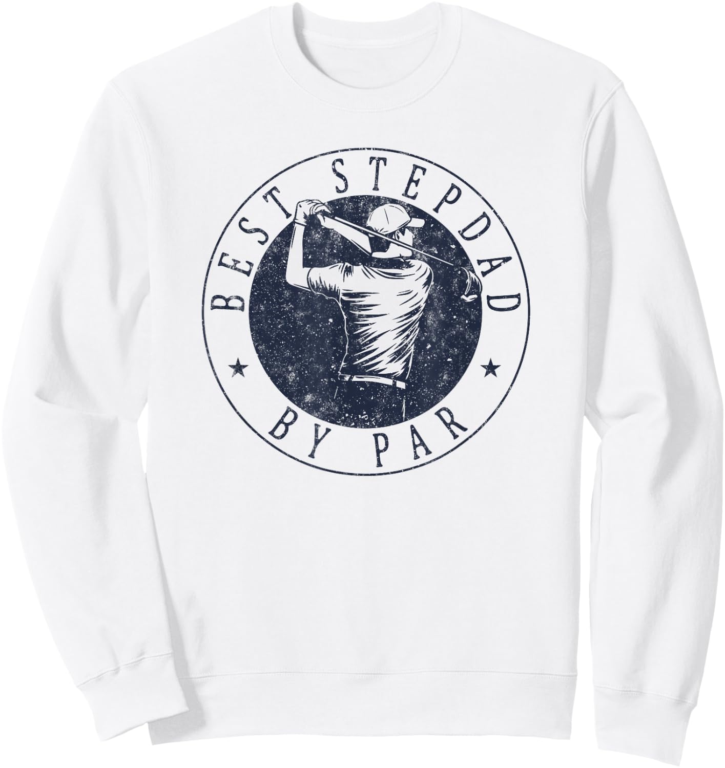Best Stepdad By Par Funny Golf Father's Day Stepfather Sweatshirt - Sweatshirt | White