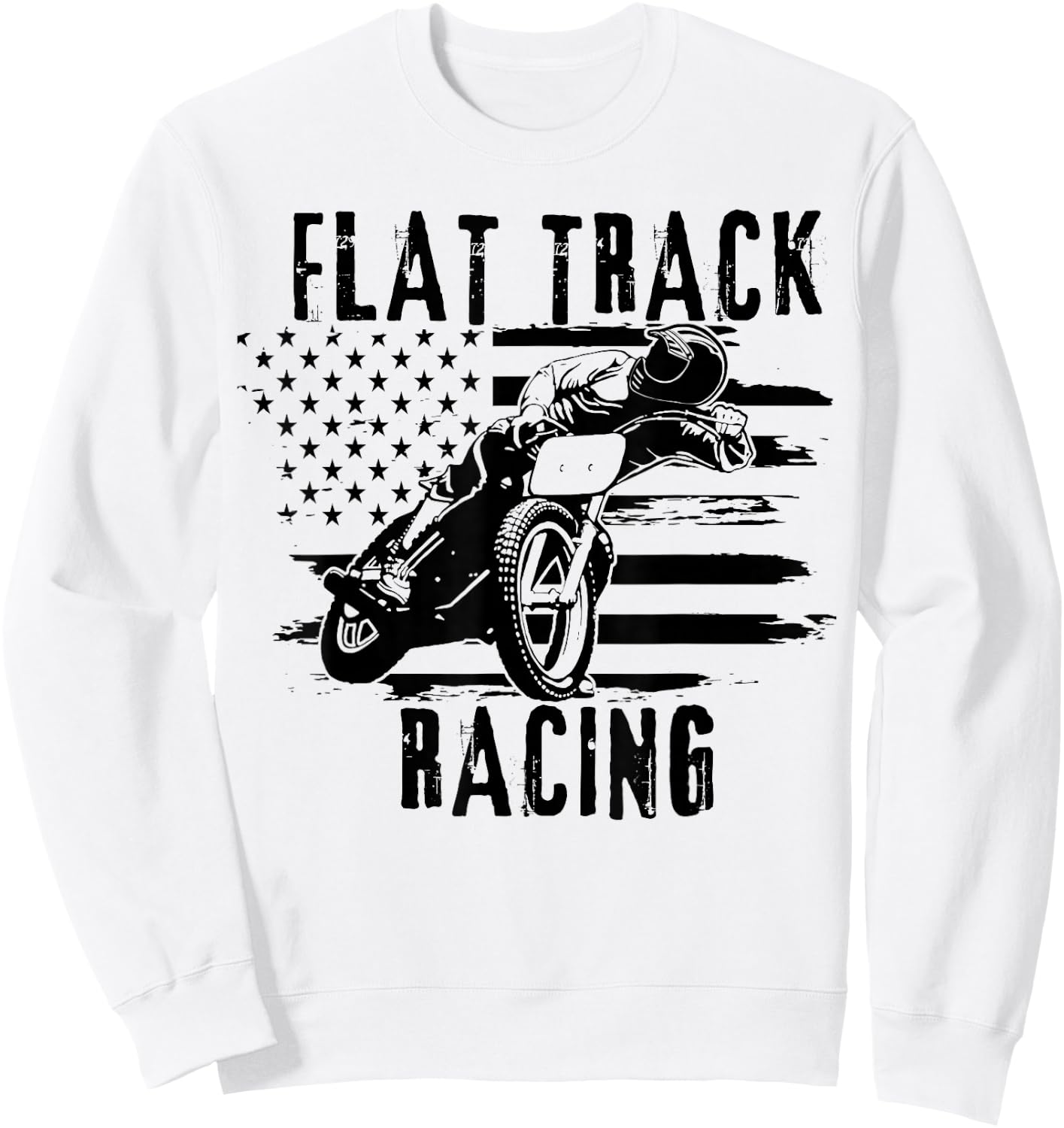 Flat Track Motorcycle Racing American Flag Speedway Dirt Sweatshirt - Sweatshirt | White