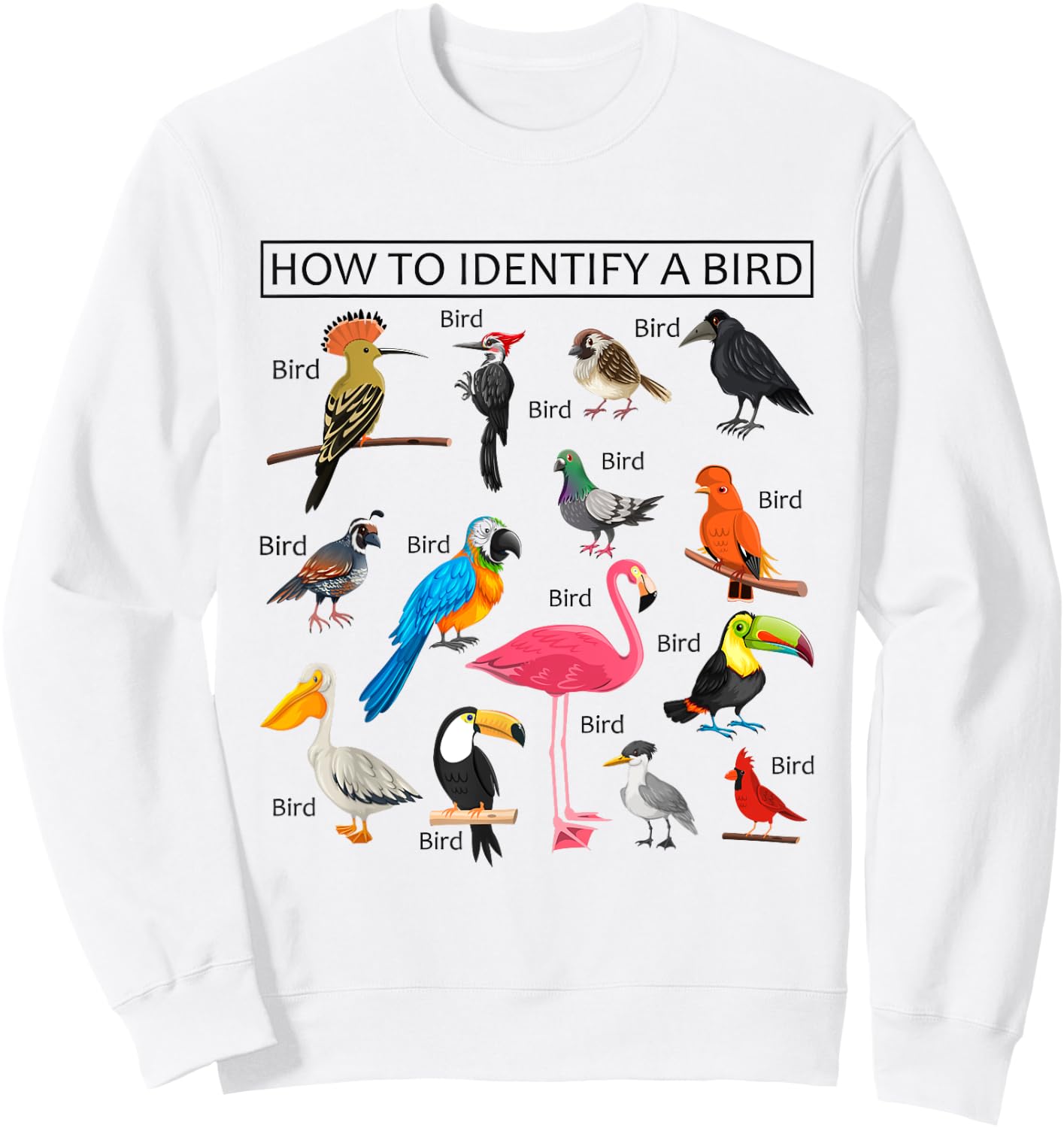 How To Identify A Bird Funny Birds Lover Nature Birdwatcher Sweatshirt - Sweatshirt | White