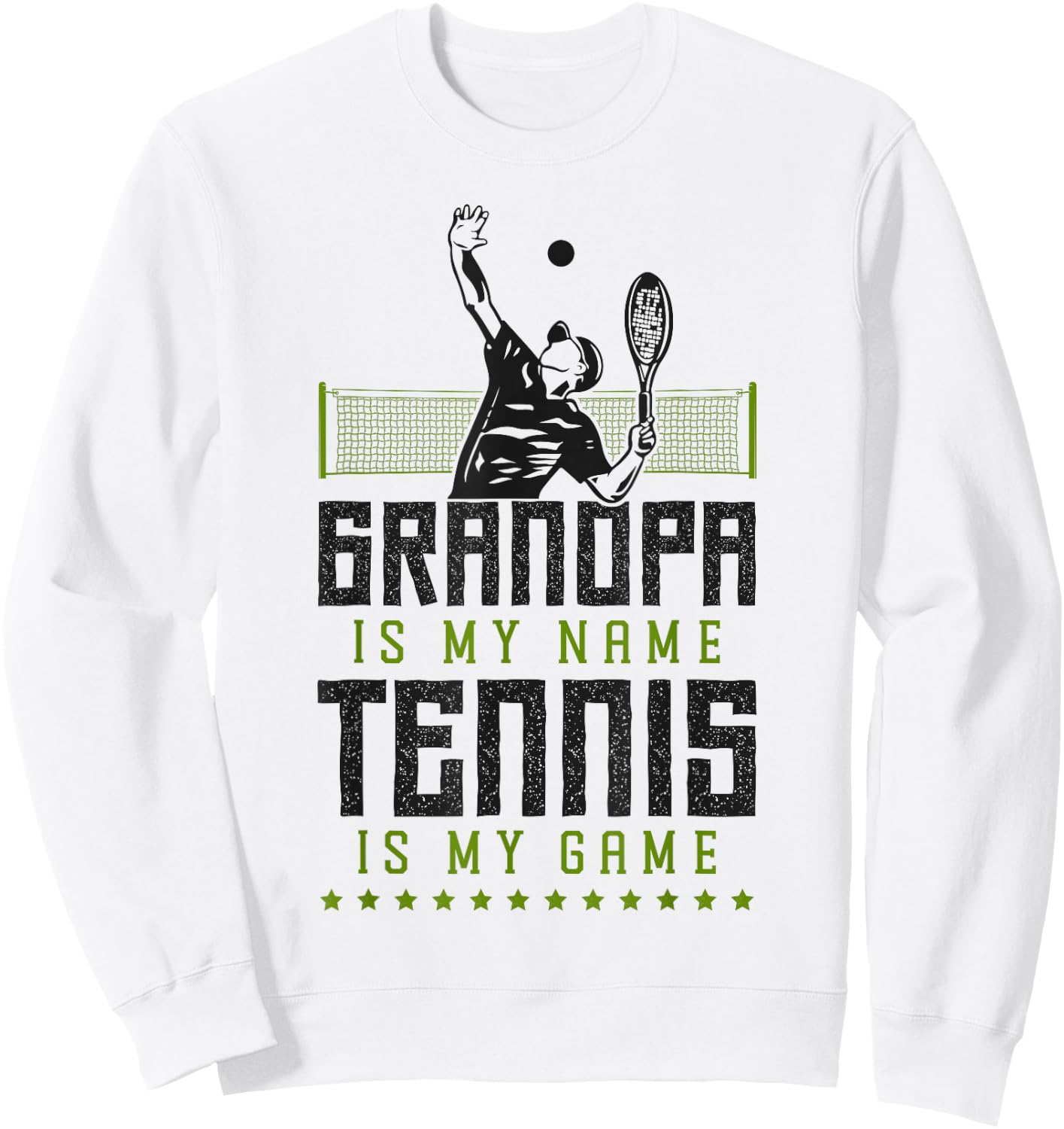 Funny Tennis Player Racket Grandpa Grandpa Is My Name Tennis Sweatshirt - Sweatshirt | White