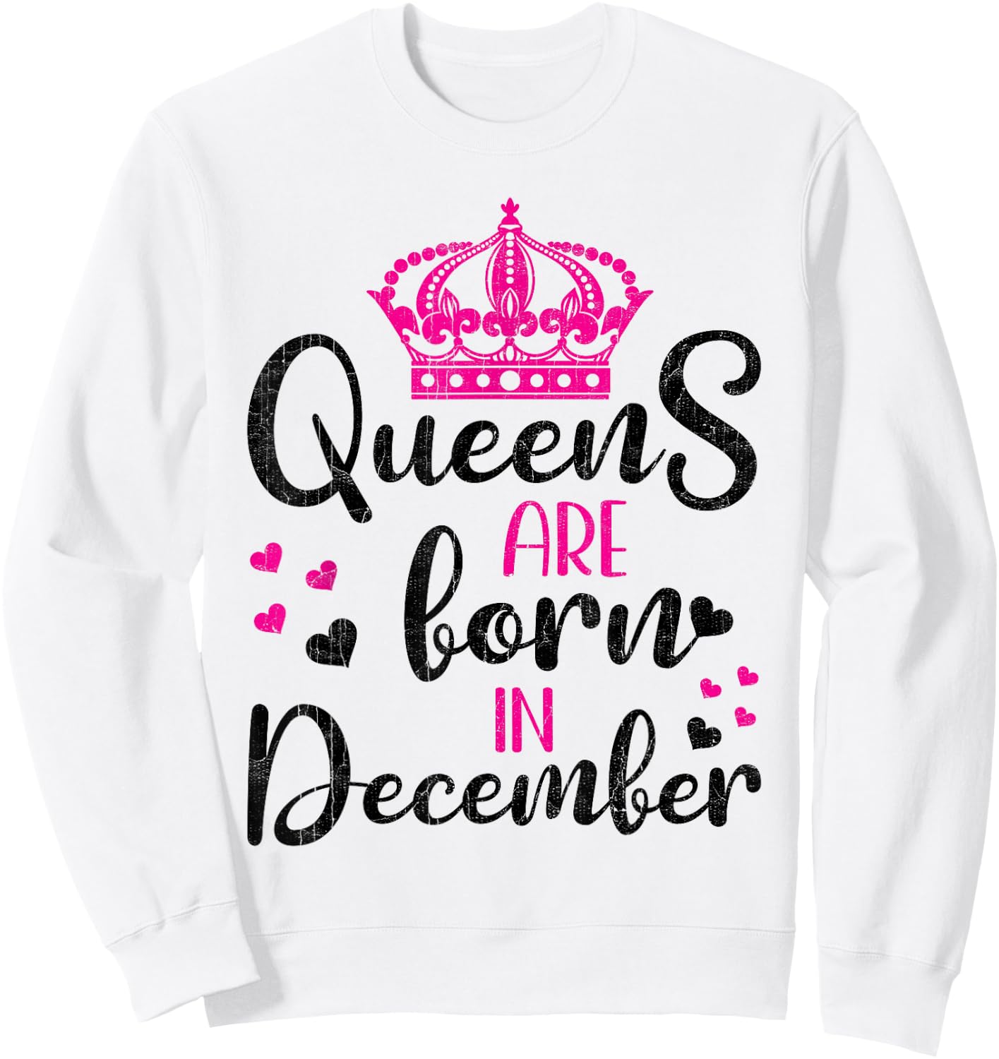 December Birthday Shirt For Girls Queens Are Born December Sweatshirt - Sweatshirt | White
