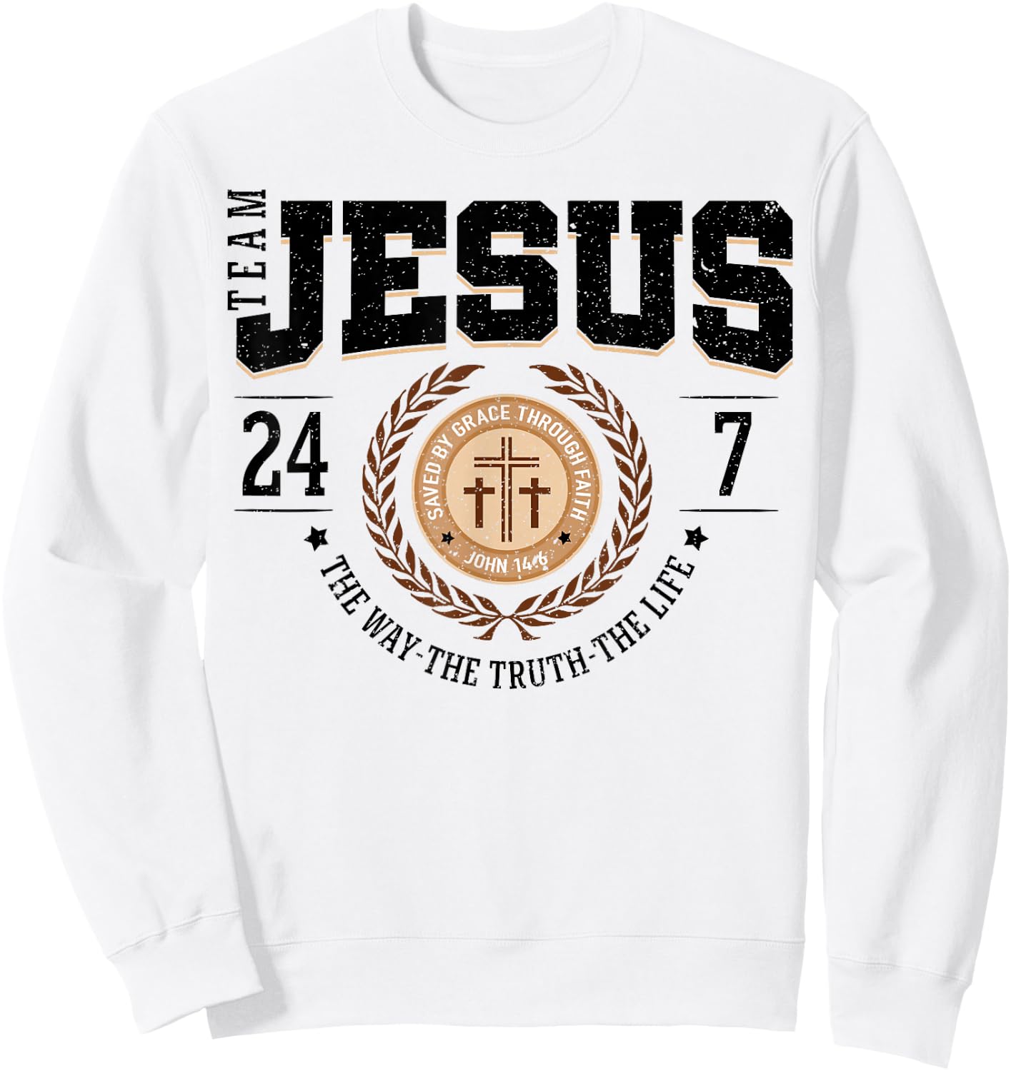 Team Jesus 24 7 The Way The Truth The Life Sweatshirt - Sweatshirt | White