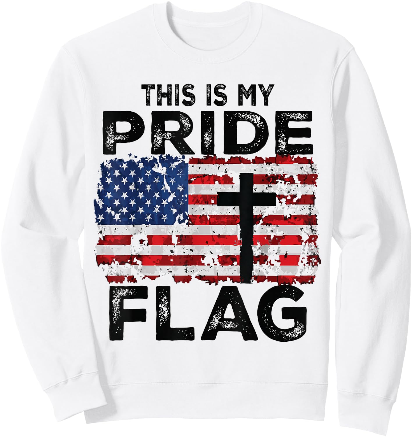 This is My Pride Flag Jesus Cross USA American 4th of July Sweatshirt - Sweatshirt | White