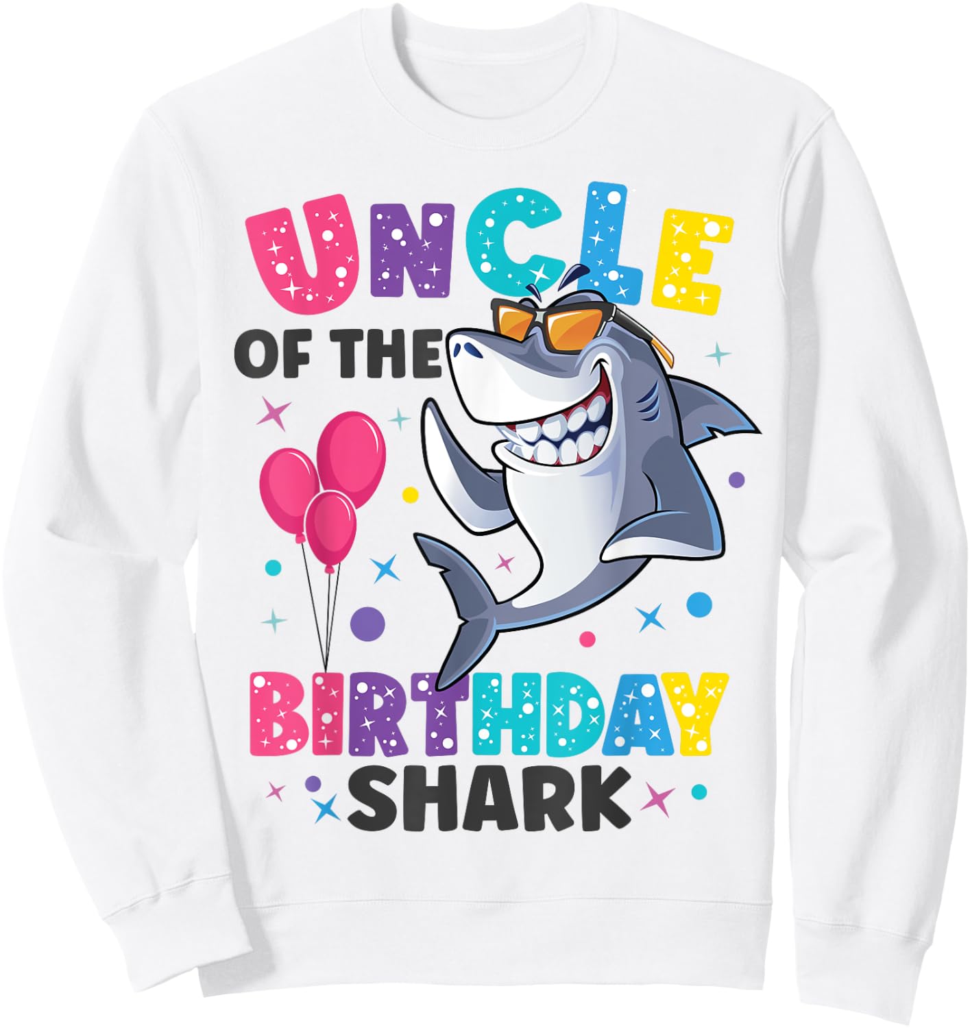Uncle of the Shark Birthday Dad Matching Family Sweatshirt - Sweatshirt | White