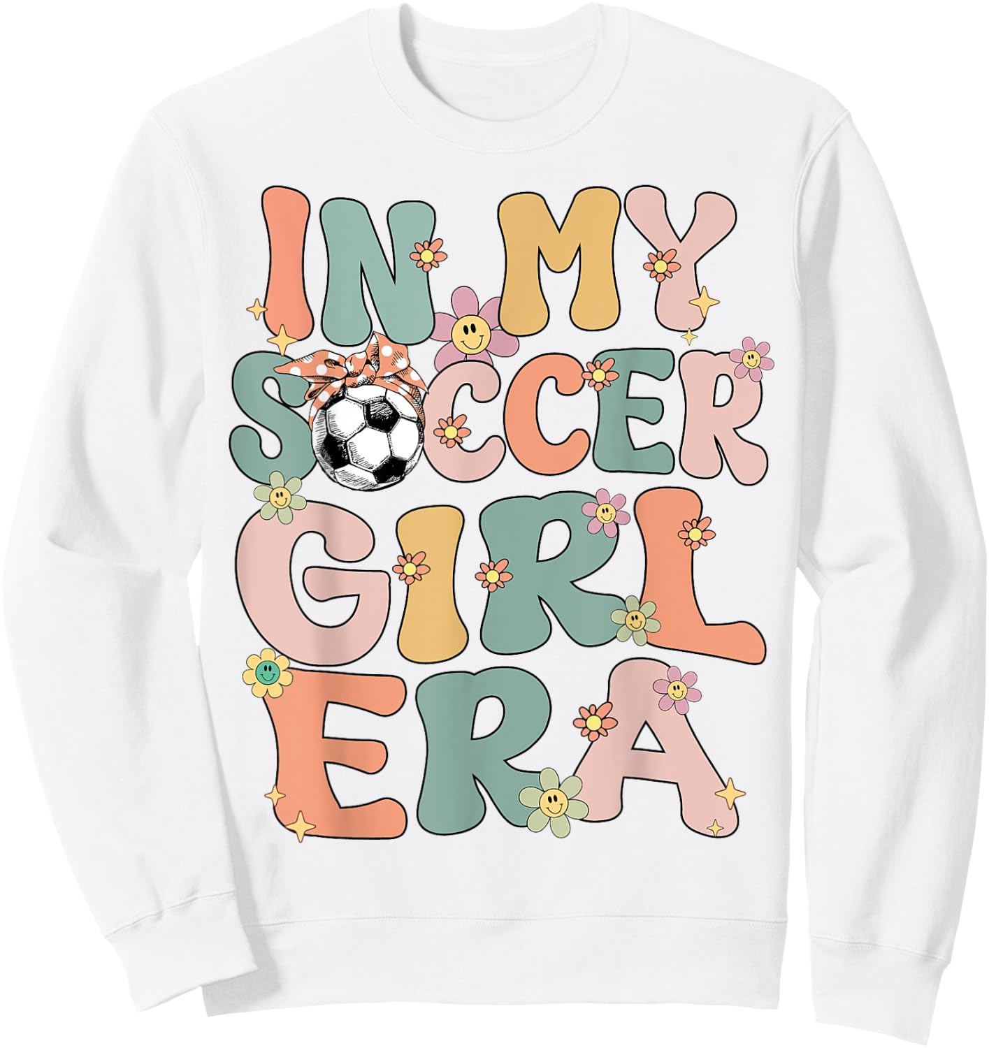 In My Soccer Girl Era Retro Groovy Soccer Girl Soccer Cute Sweatshirt - Sweatshirt | White
