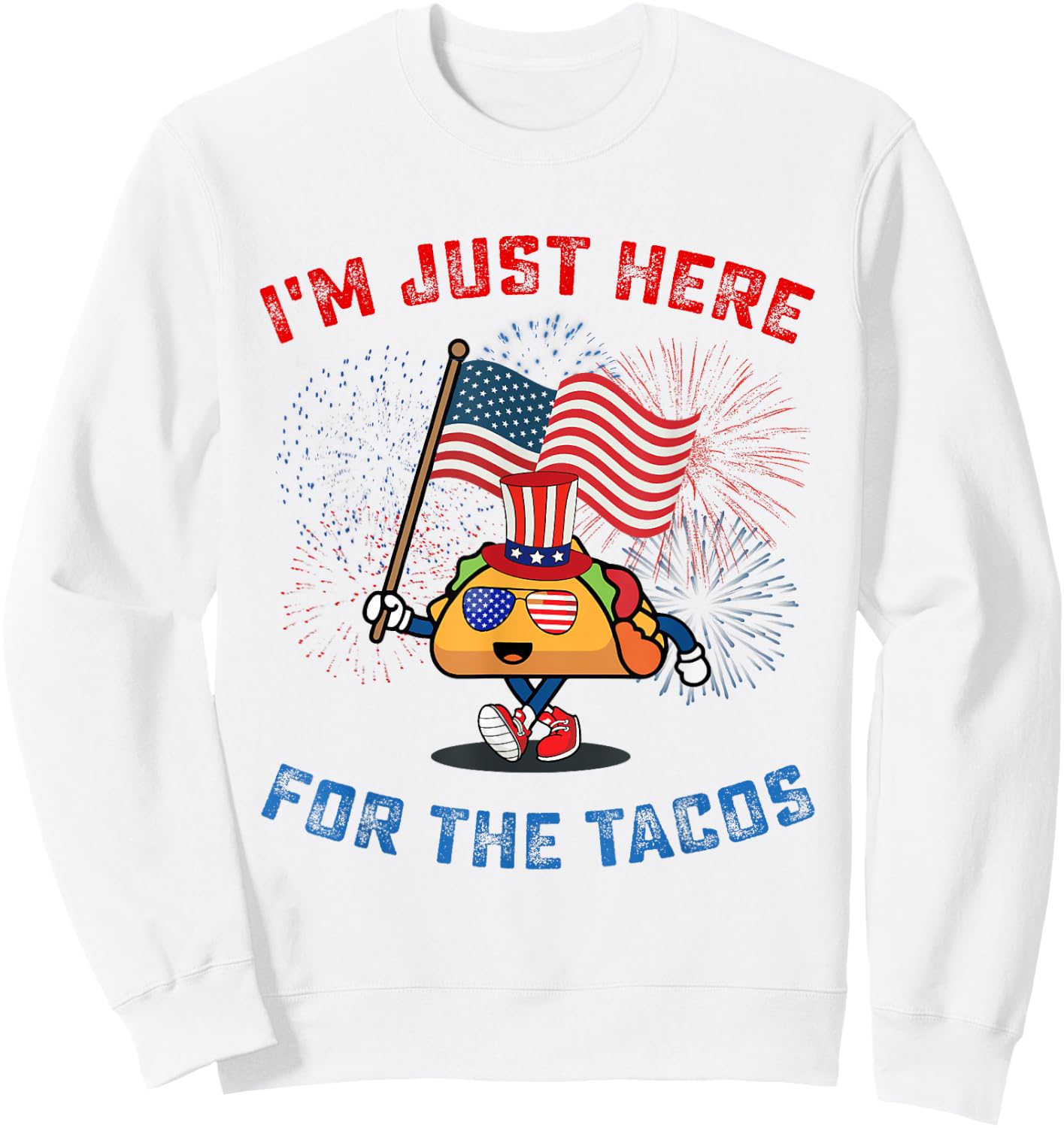 Funny I'm Just Here For The Tacos American 4Th Of July Taco Kids Men Sweatshirt - Sweatshirt | White
