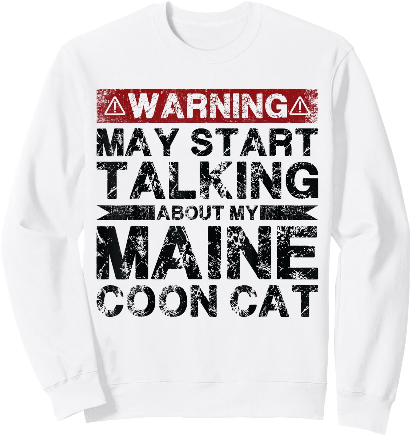 Warning May Start Talking About My Maine Coon Cat Women Sweatshirt - Sweatshirt | White