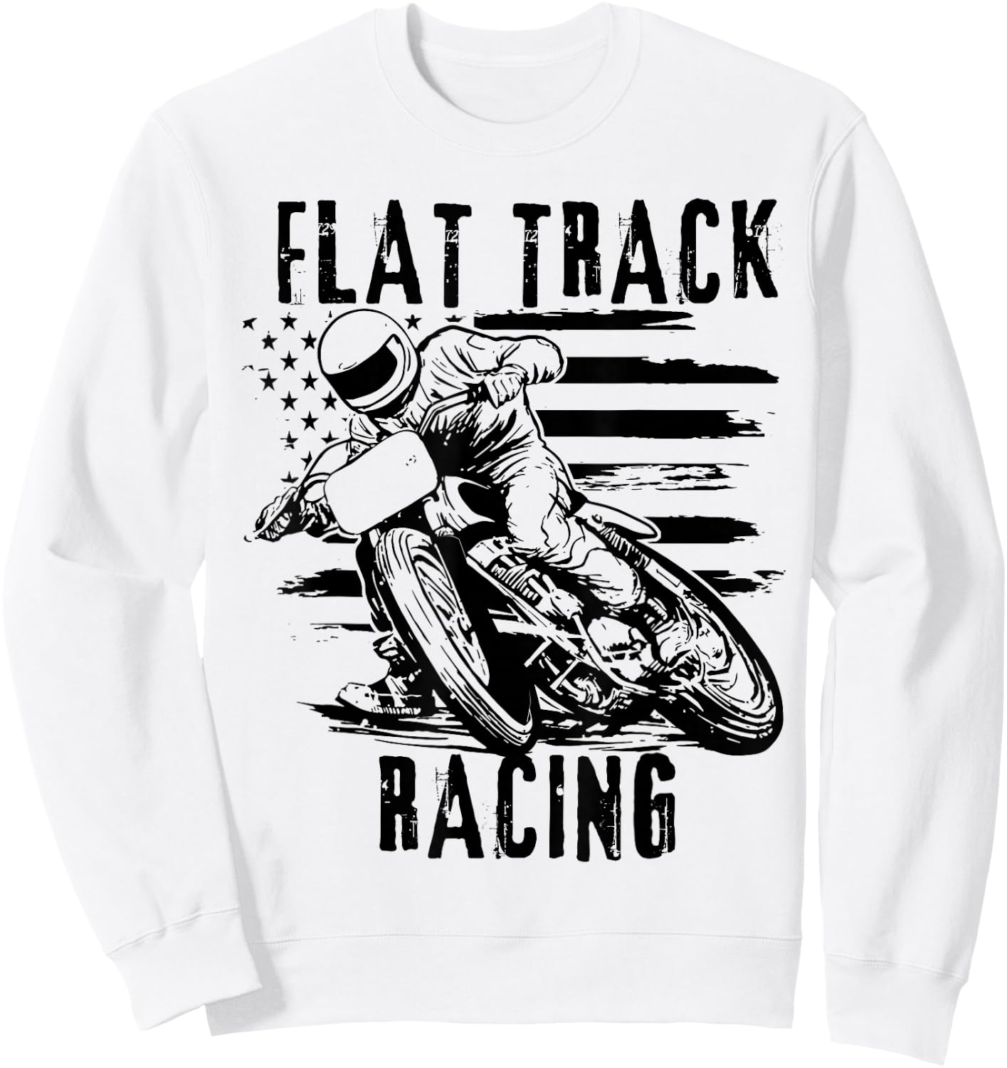 Flat Track Motorcycle Racing American Flag Speedway Dirt Sweatshirt - Sweatshirt | White