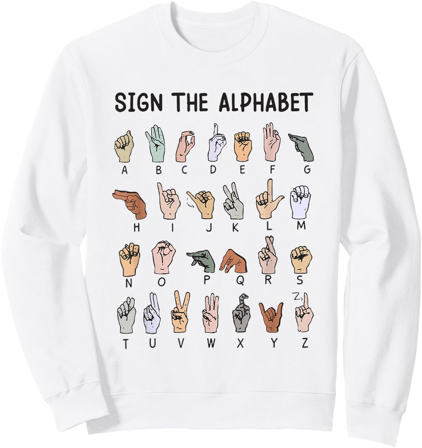 ASL American Sign Language, Alphabet Inclusive Sign ABCs Sweatshirt - Sweatshirt | White