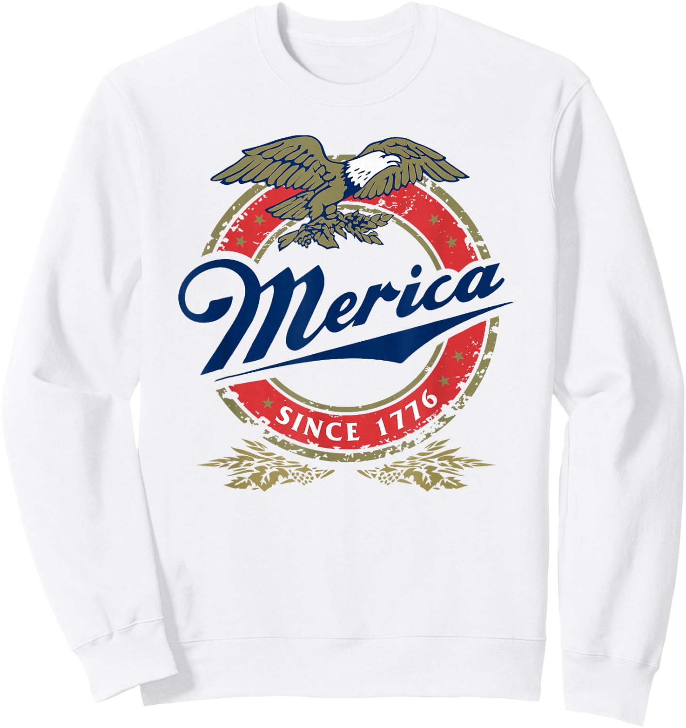 Merica Since 1776 Funny 4th of July Merica Since 1776 Sweatshirt - Sweatshirt | White