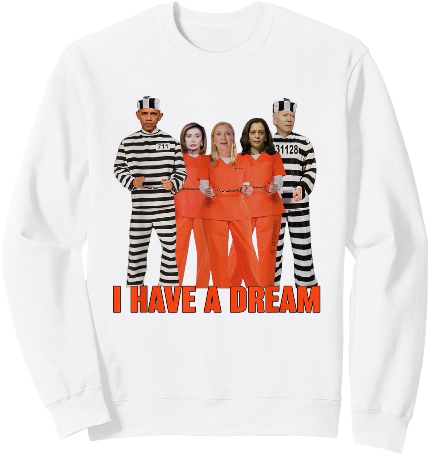 Funny I Have A Dream Obama, Biden Harris in Prison Sweatshirt - Sweatshirt | White