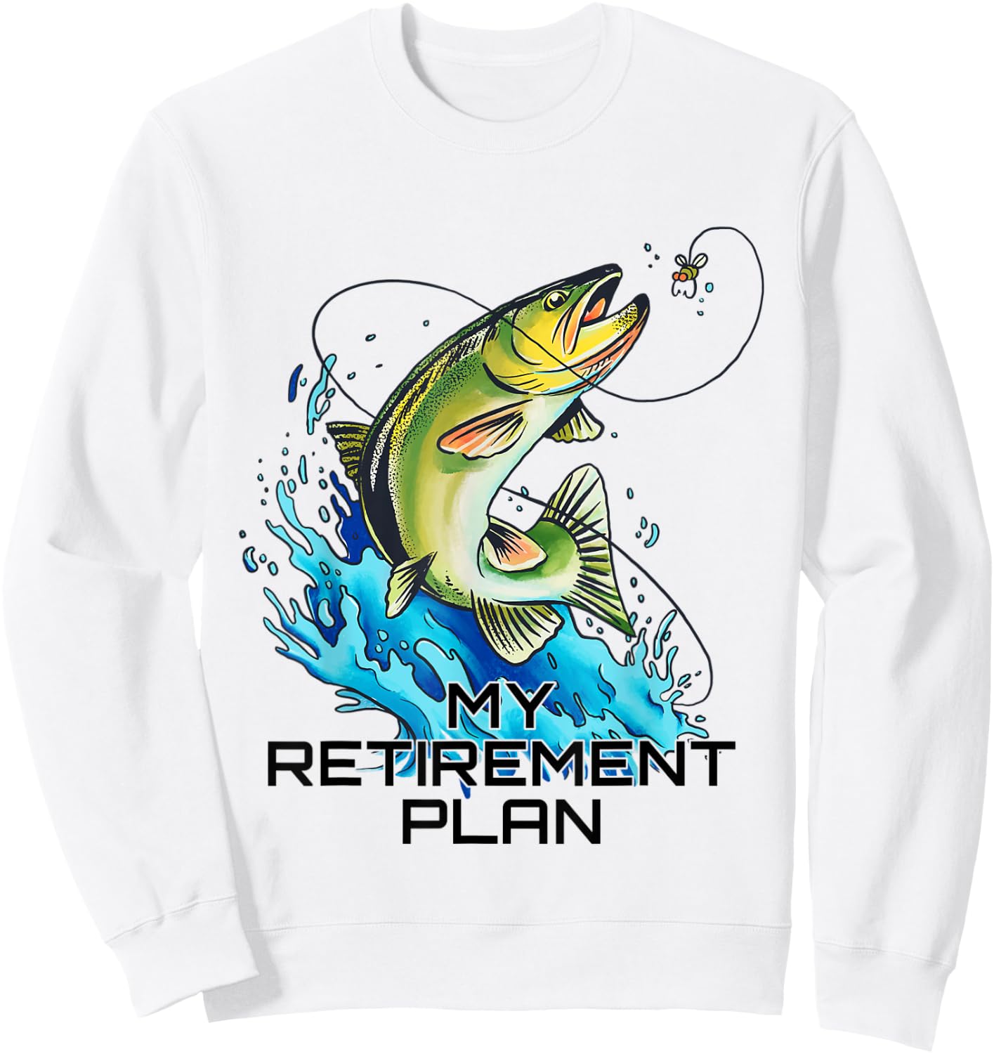 My Retirement Plan - Fish Graphic - Bass Fishing Sweatshirt - Sweatshirt | White