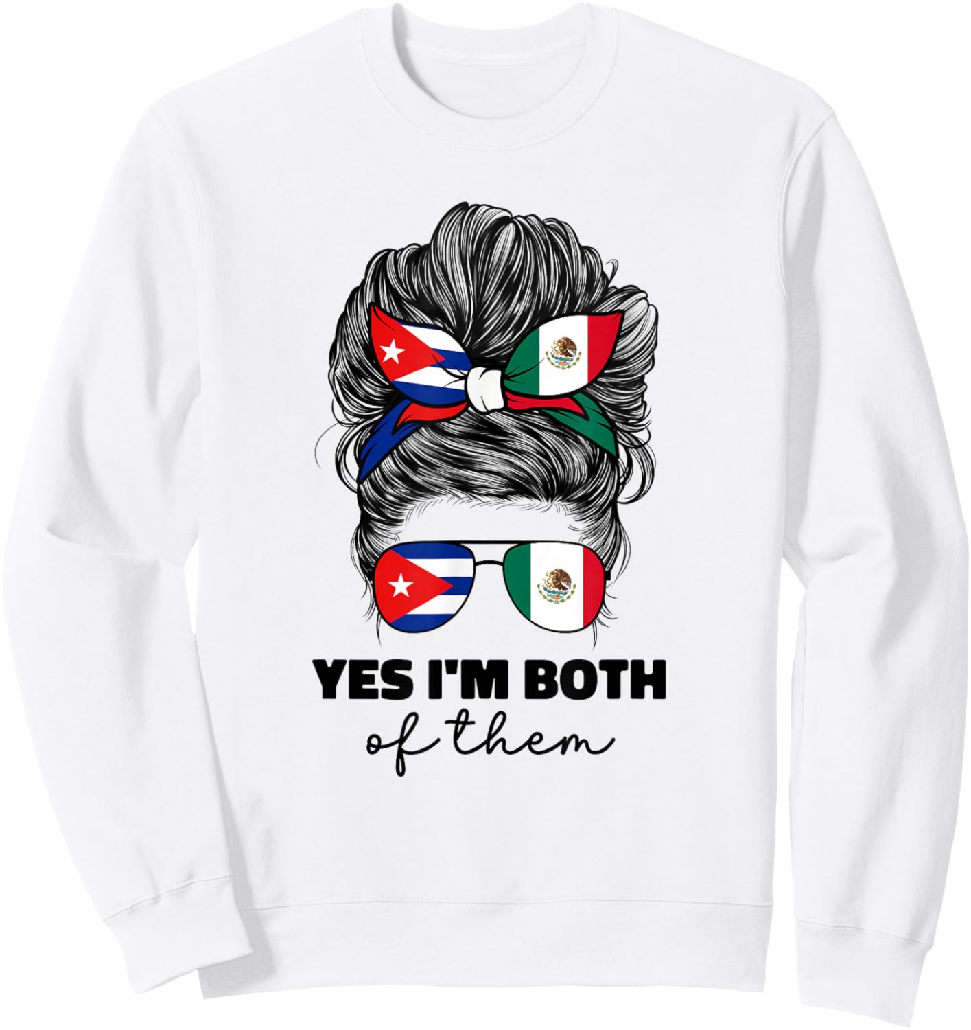 Half Mexican And Half Cuban Mexico Cubanita Cuba Flag Girl Sweatshirt - Sweatshirt | White