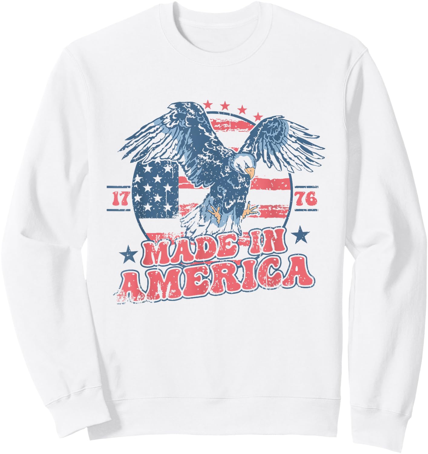 Made In America USA Flag Eagle 4th of July Patriotic Freedom Men Sweatshirt - Sweatshirt | White