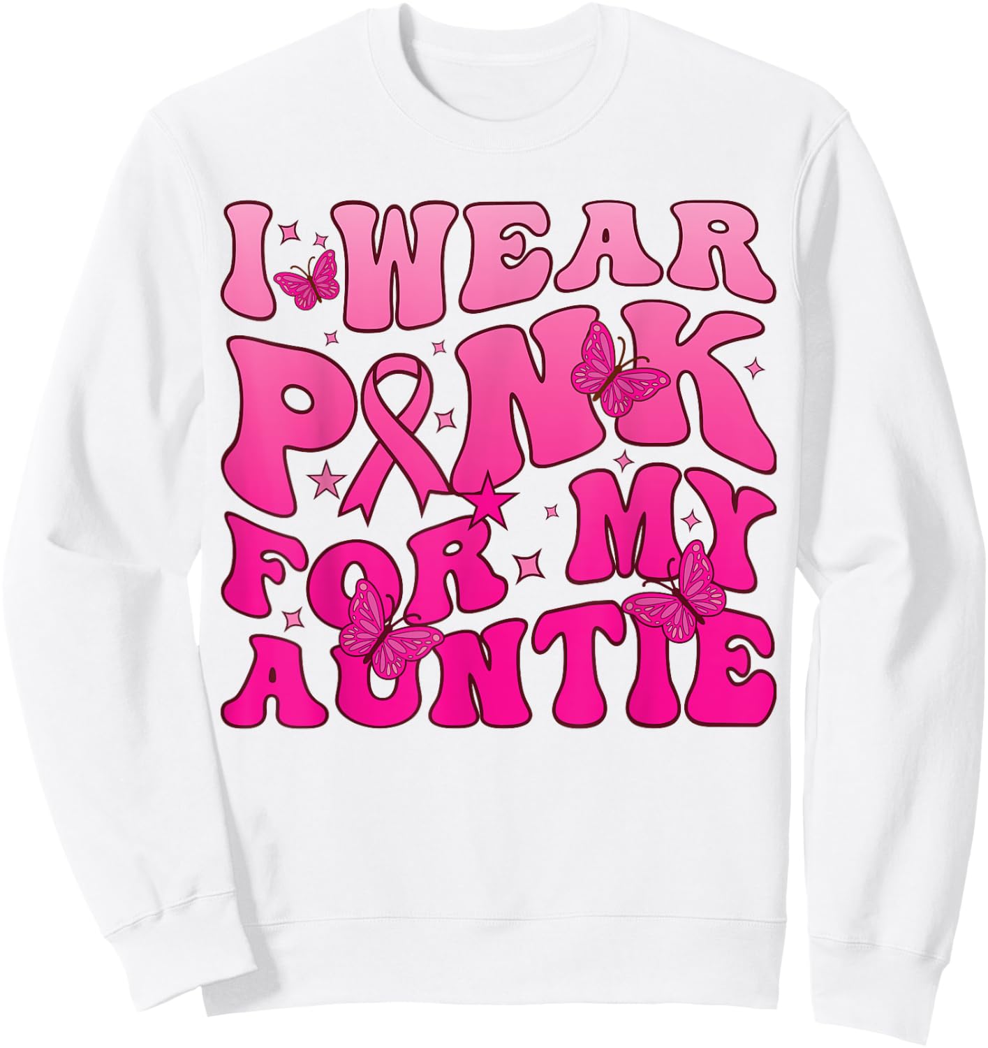 I-Wear-Pink-For-My Auntie Breast Cancer Awareness For aunt Sweatshirt - Sweatshirt | White