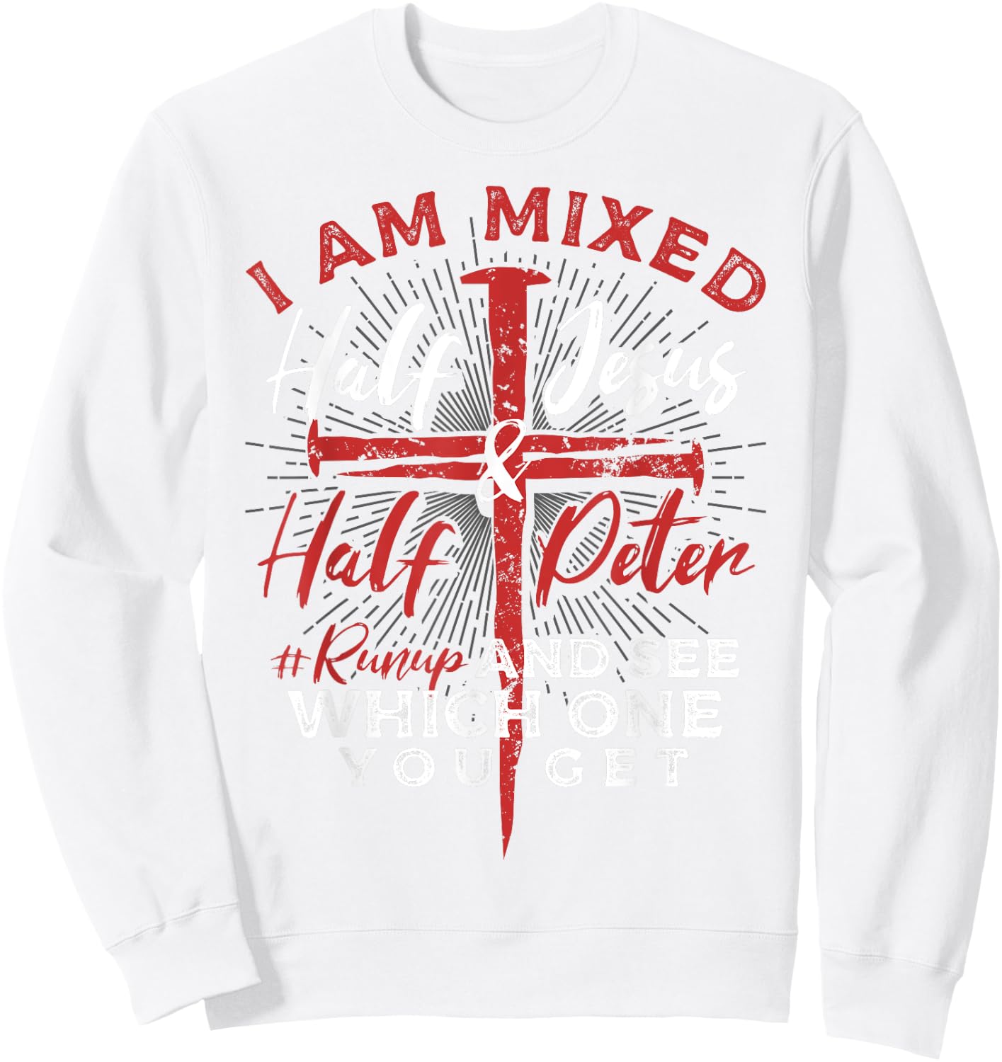 Mixed Half Jesus and Half Peter a Christians Sweatshirt - Sweatshirt | White