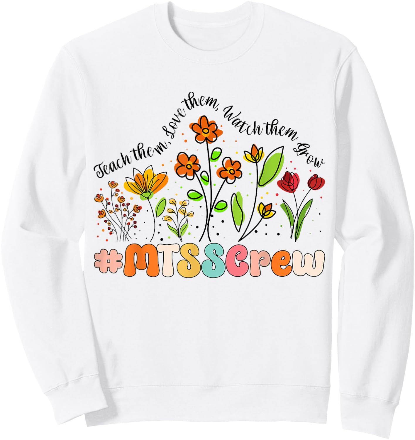 MTSS Crew Appreciation Week Back to School Sweatshirt - Sweatshirt | White