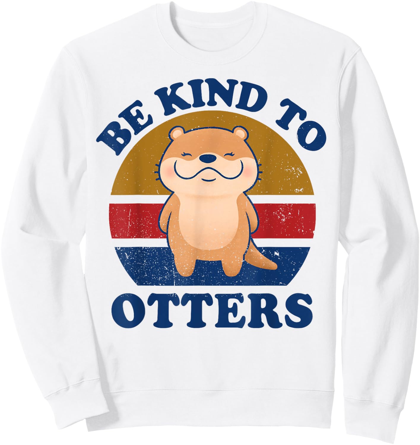Otter-Shirt Be Kind To Otters Women Kids Toddler Boys Girls Sweatshirt - Sweatshirt | White