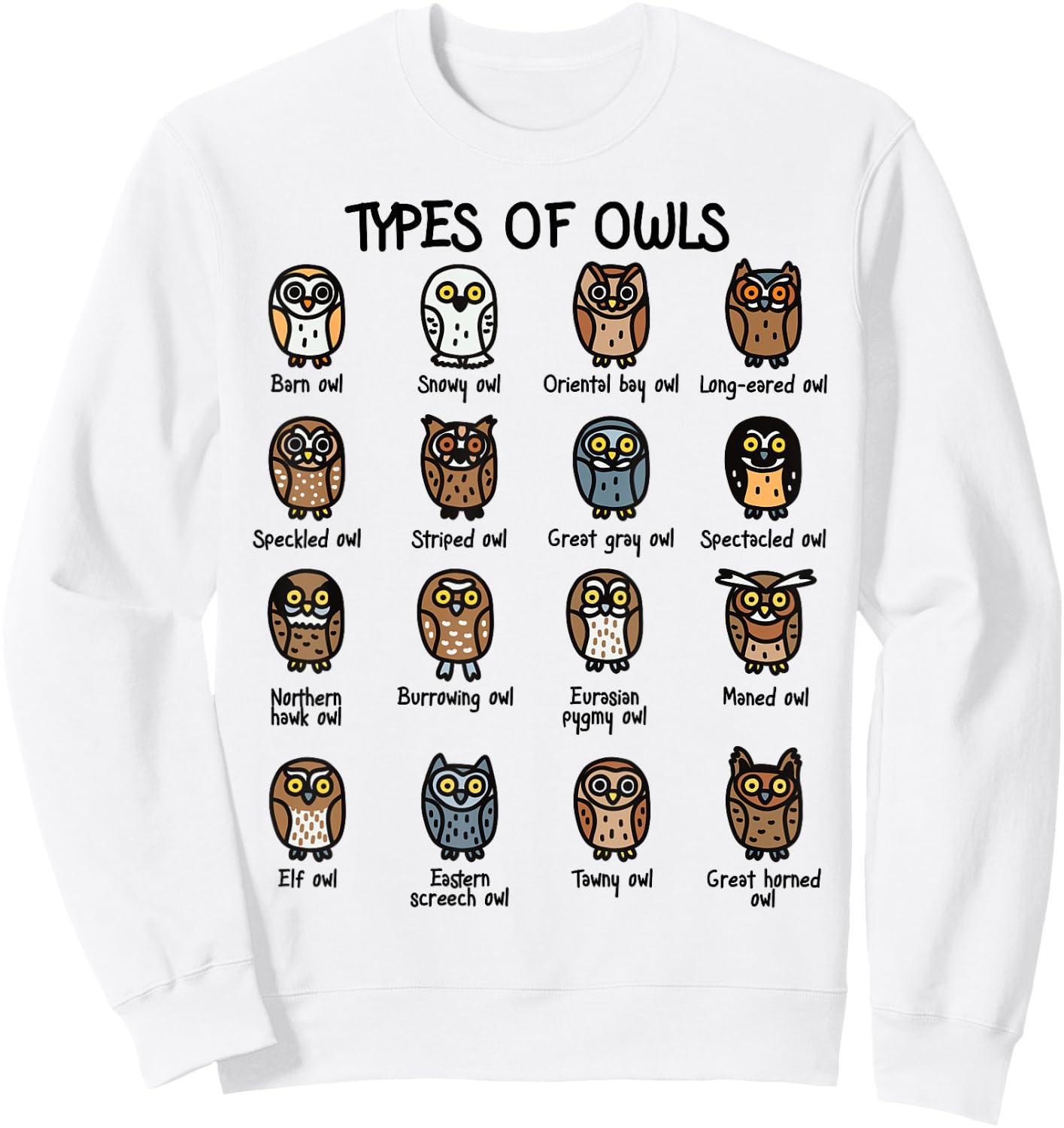 Types of Owls Collection For Cute Owl Lover Sweatshirt - Sweatshirt | White