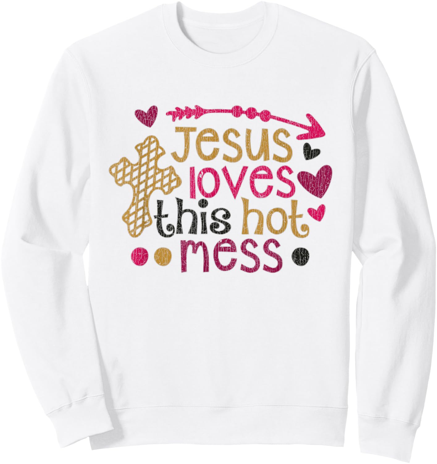 Vintage Jesus Loves This Hot Mess Sweatshirt - Sweatshirt | White