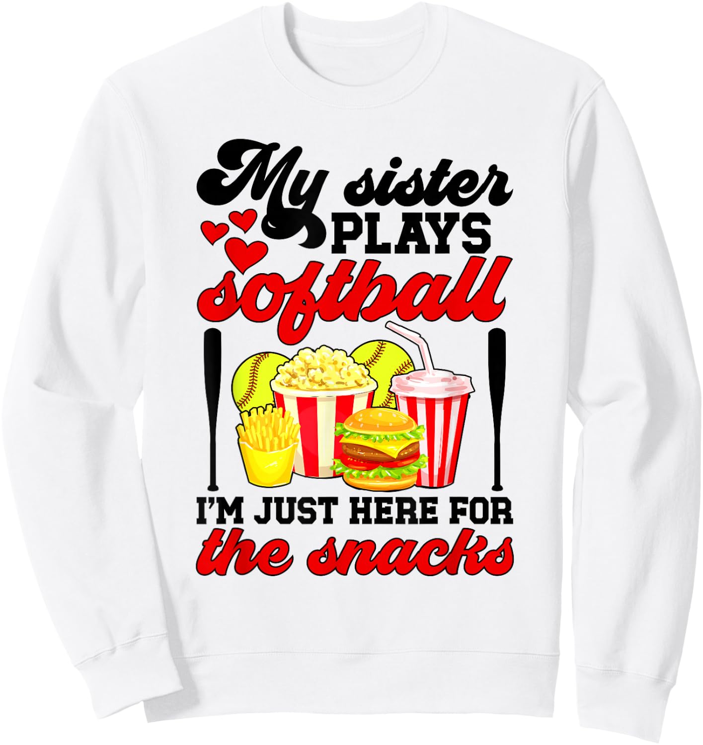 My Sister Plays Softball Sister Of A Softball Player Sister Sweatshirt - Sweatshirt | White