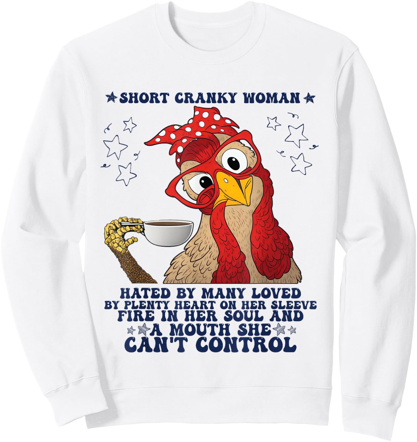 Short Cranky Woman Hated By Many Sweatshirt - Sweatshirt | White