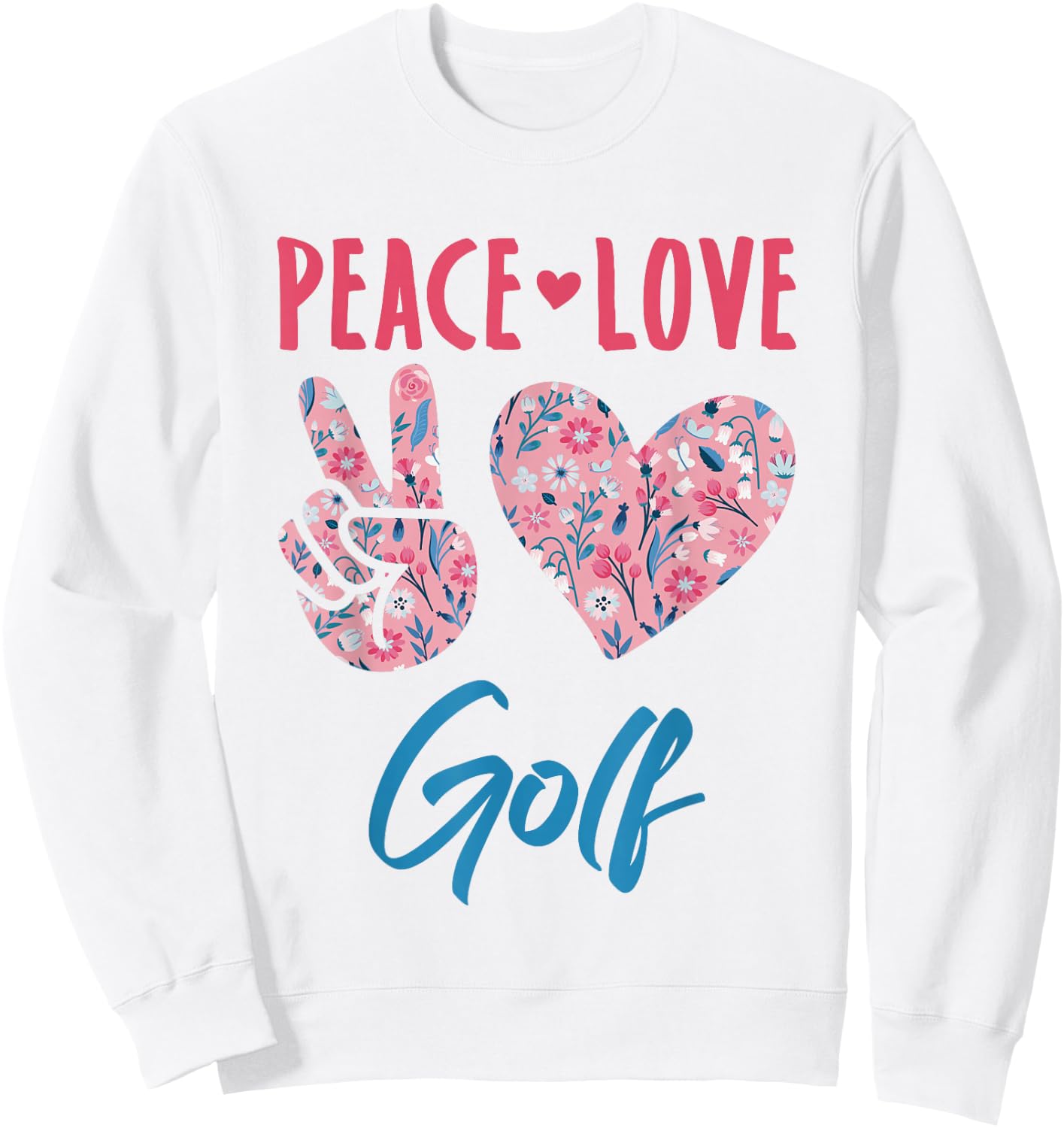 Peace Love Golf Sweatshirt - Sweatshirt | White