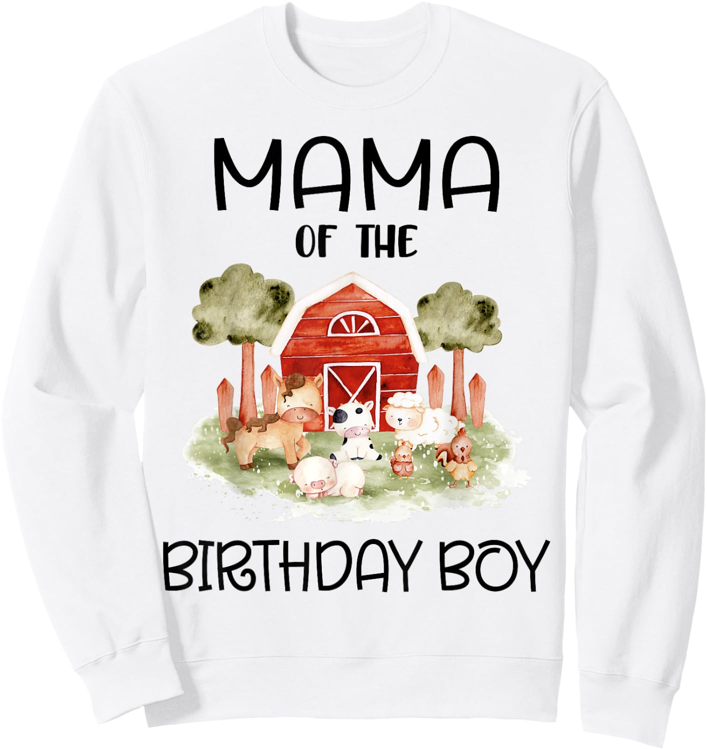 Mama of The Birthday For Boy Barnyard Farm Animals Party Sweatshirt - Sweatshirt | White
