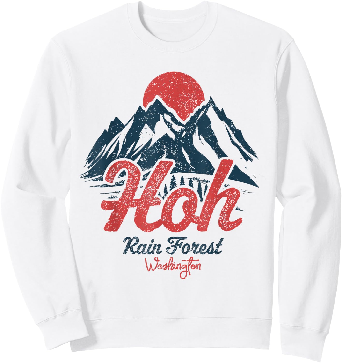 Hoh Rain Forest Olympic National Park Washington Sweatshirt - Sweatshirt | White