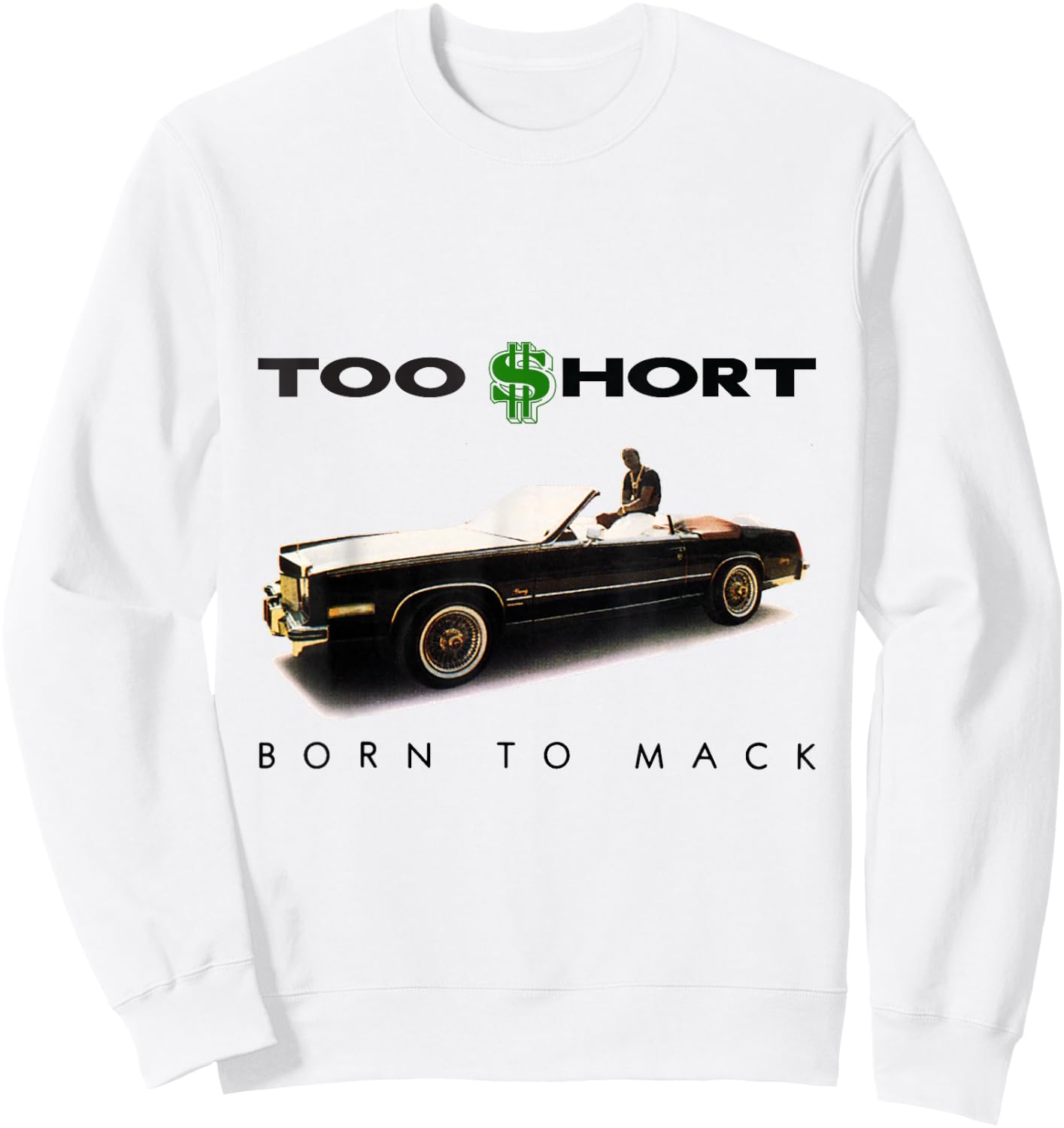 Too Short - Born To Mack Sweatshirt - Sweatshirt | White