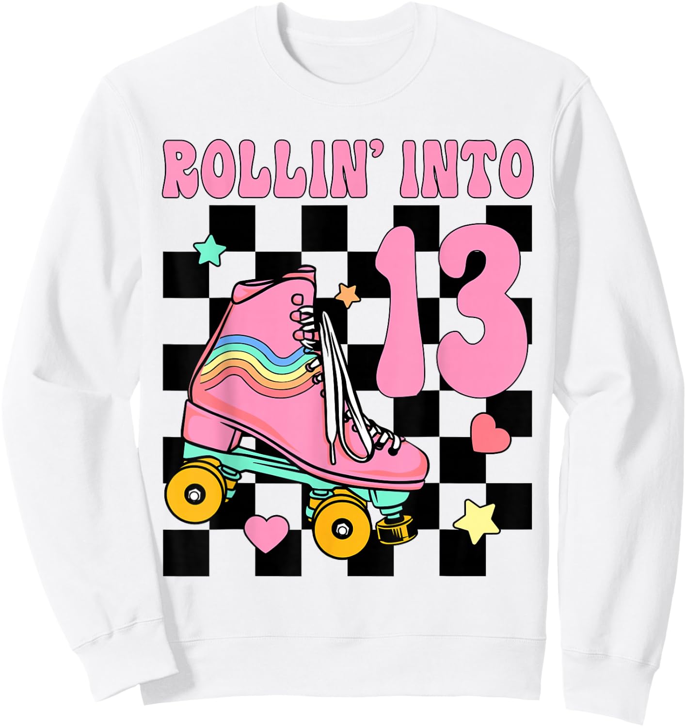 Rolling Into 13 Years Old Roller Skating Girl 13th Birthday Sweatshirt - Sweatshirt | White