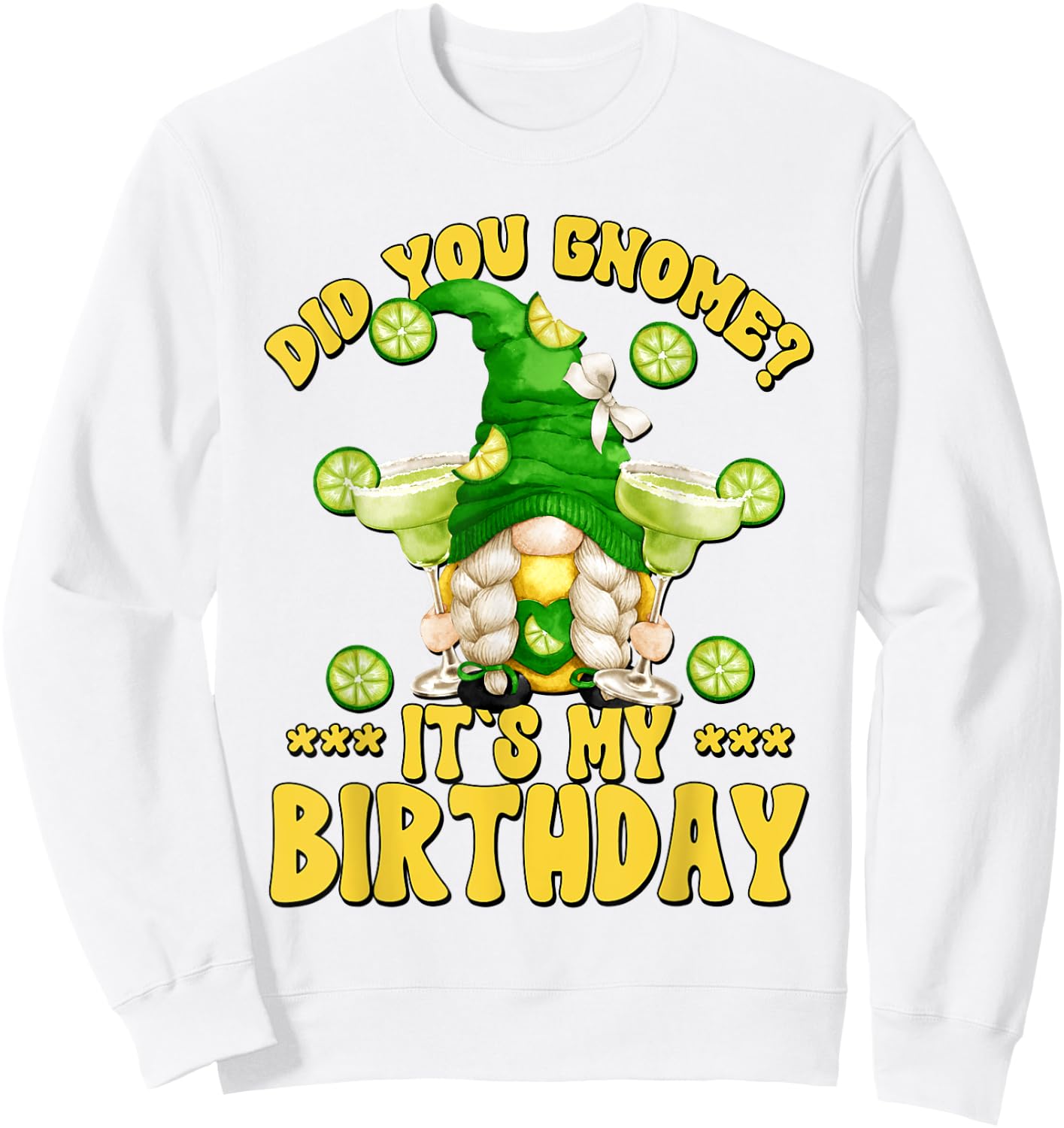 Drinking Margarita Birthday Party Gnome For Vacation Ladies Sweatshirt - Sweatshirt | White